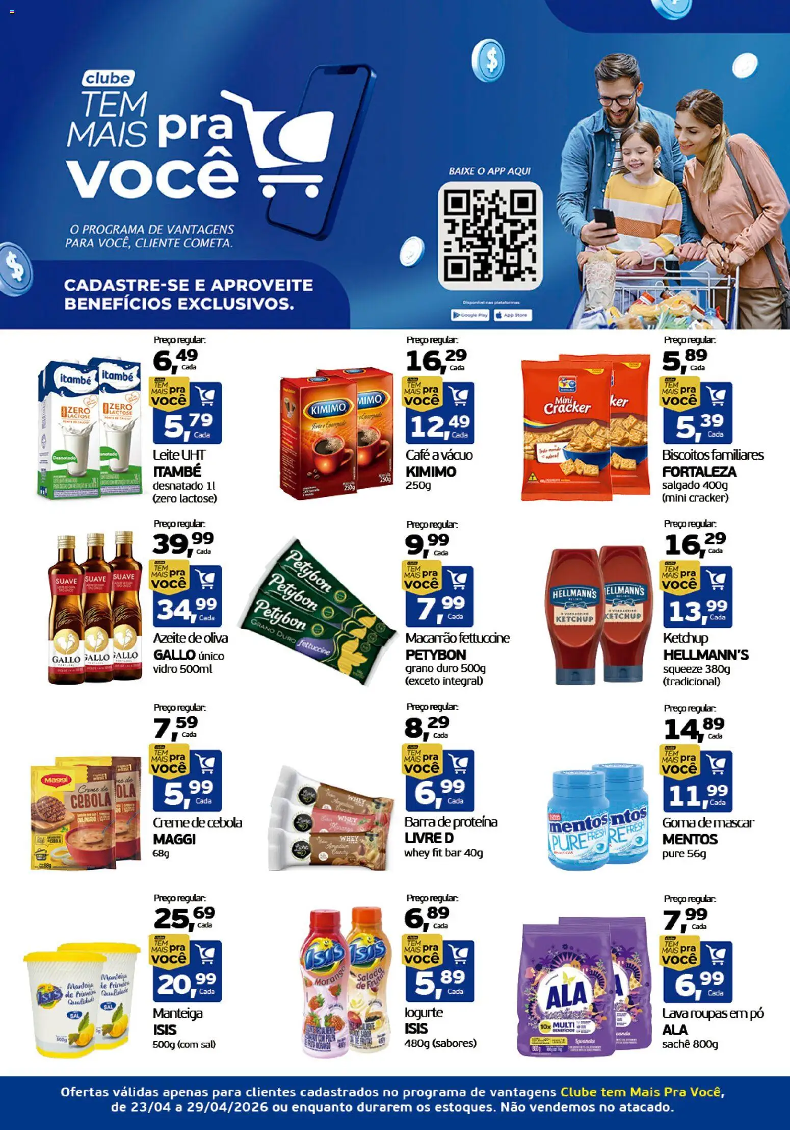 Pré-Visualização do folheto "Cometa Supermercados ofertas Clube Tem Mais Pra Você" da loja Cometa Supermercados válido a partir de 23/04/2026