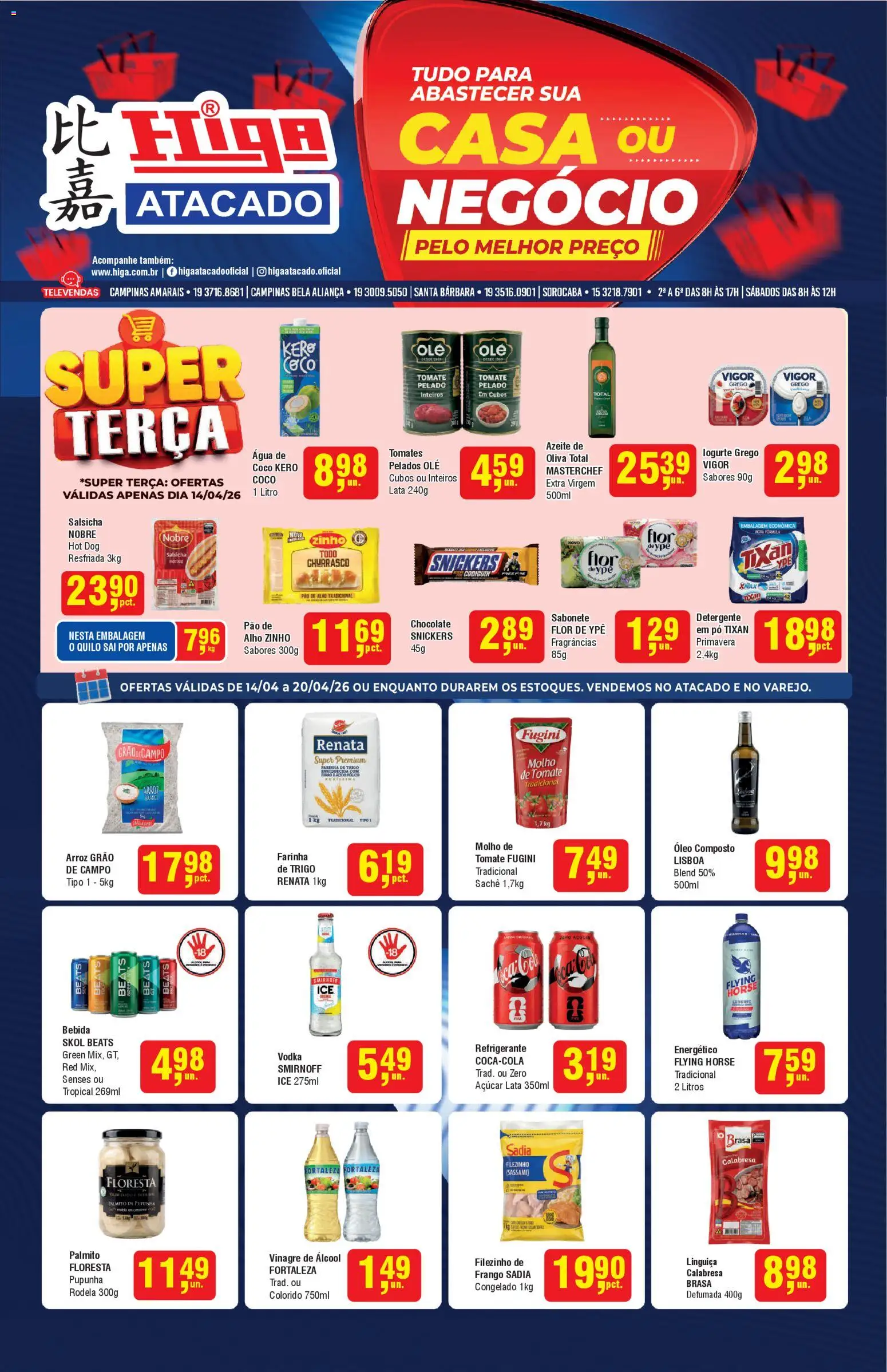 Pré-Visualização do folheto "Higa Atacado - Ofertas da semana" da loja Higa Atacado válido a partir de 14/04/2026 - Óleo, Vodka, Bebida, Frango, Tomates, Refrigerante, Pao de alho, Farinha de trigo