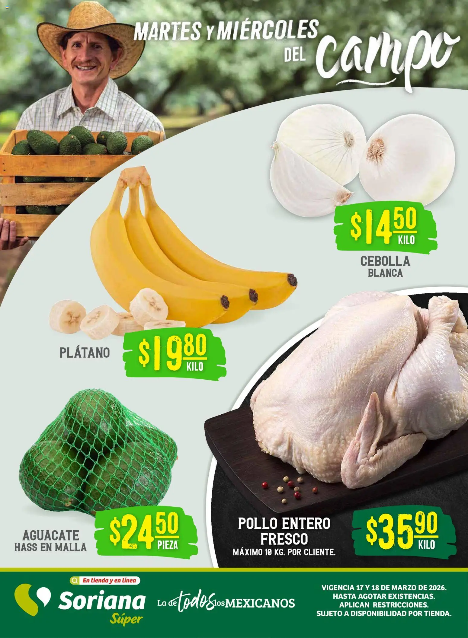 Vista previa las ofertas de la tienda Soriana - Soriana Martes y Miércoles del Campo Súper: Ver, Tab, Chis, Camp, Yuc y Q. Roo desde el 17/03/2026 - Pollo, Aguacate, Plátano, Cebolla, Malla