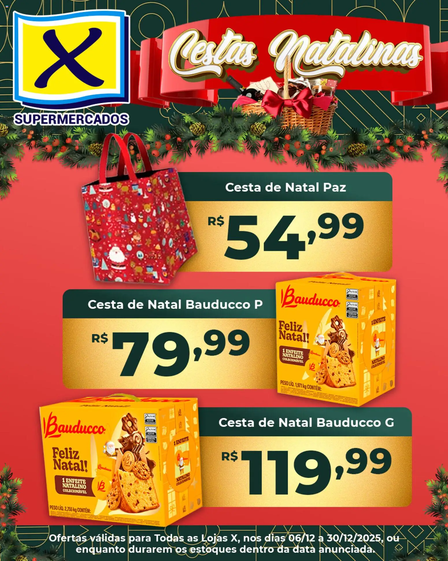 Pré-Visualização do folheto "Ofertas de Cestas Natalinas" da loja X Supermercados válido a partir de 06/12/2025