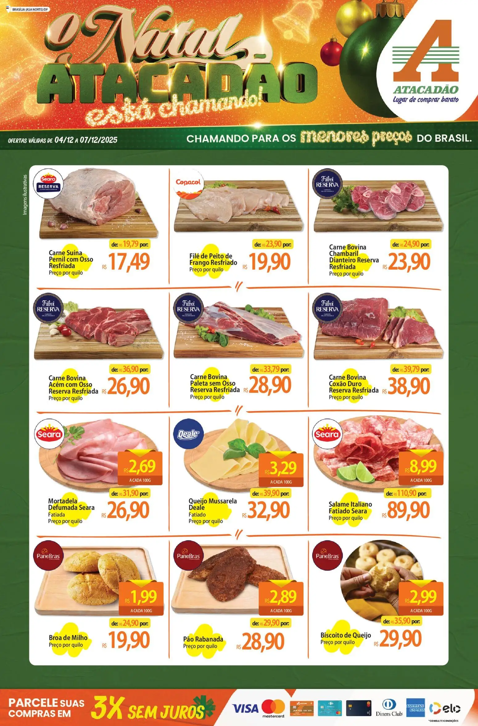 Pré-Visualização do folheto "Ofertas - DF" da loja Atacadão válido a partir de 04/12/2025 - Pão, Biscoito, Carne, Frango, Milho, Salame, Mortadela, Carne bovina
