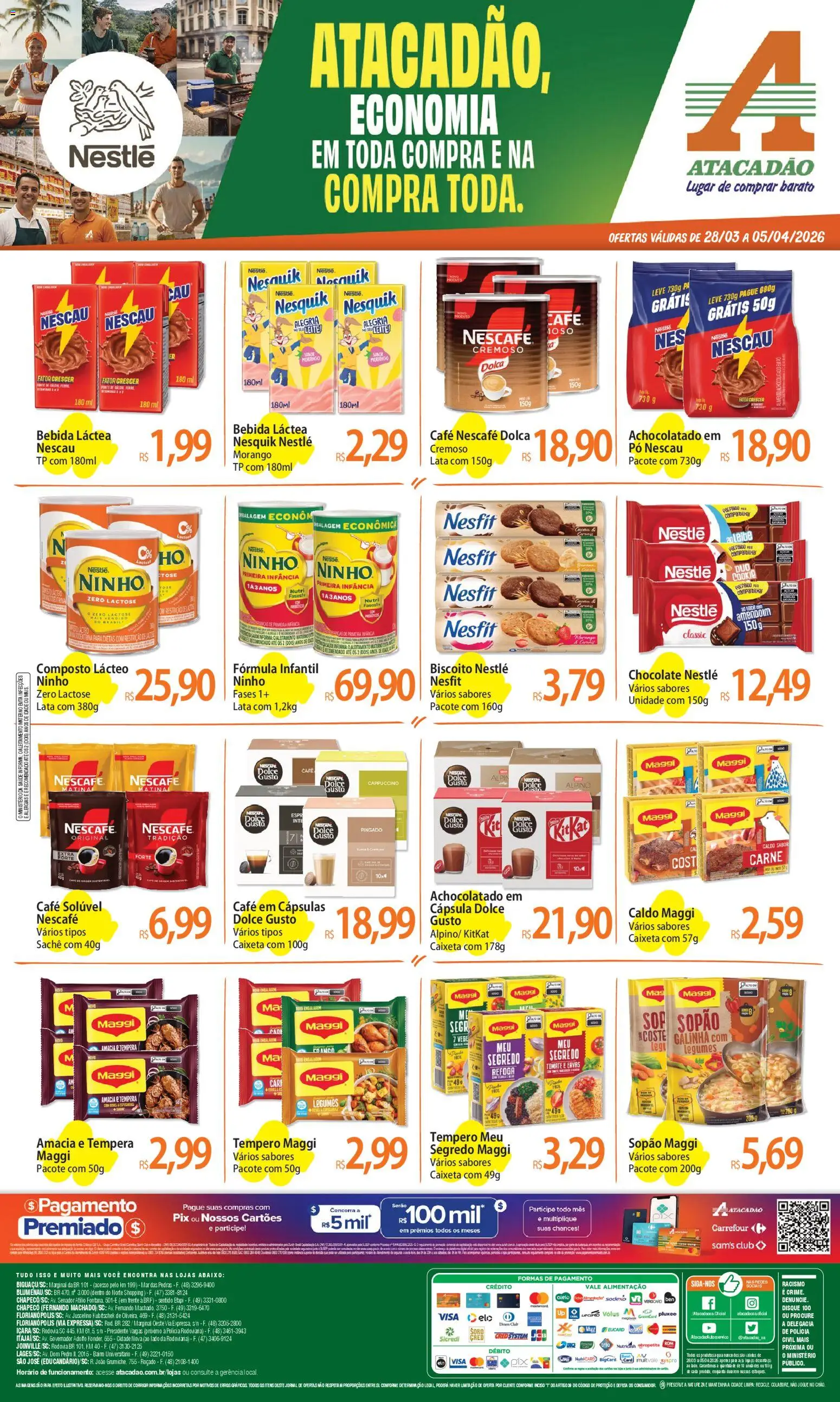 Pré-Visualização do folheto "Atacadão ofertas - SC" da loja Atacadão válido a partir de 28/03/2026 - Pá, Chocolate, Amendoim, Bebida, Biscoito, Achocolatado, Cápsulas, Café solúvel