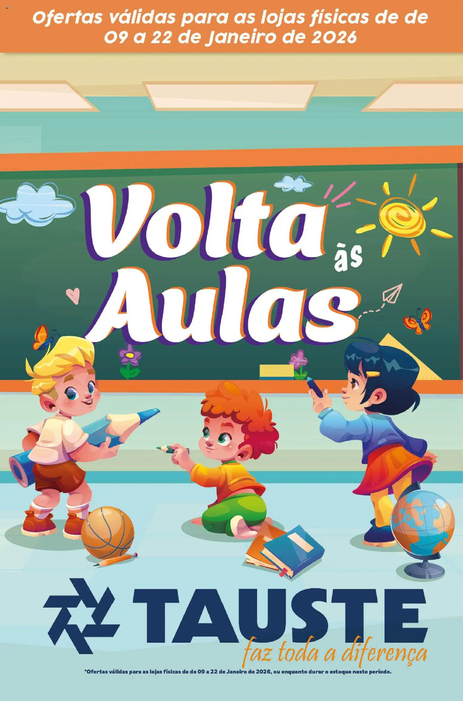 Pré-Visualização do folheto "Ofertas Especial Volta as Aulas" da loja Tauste válido a partir de 09/01/2026
