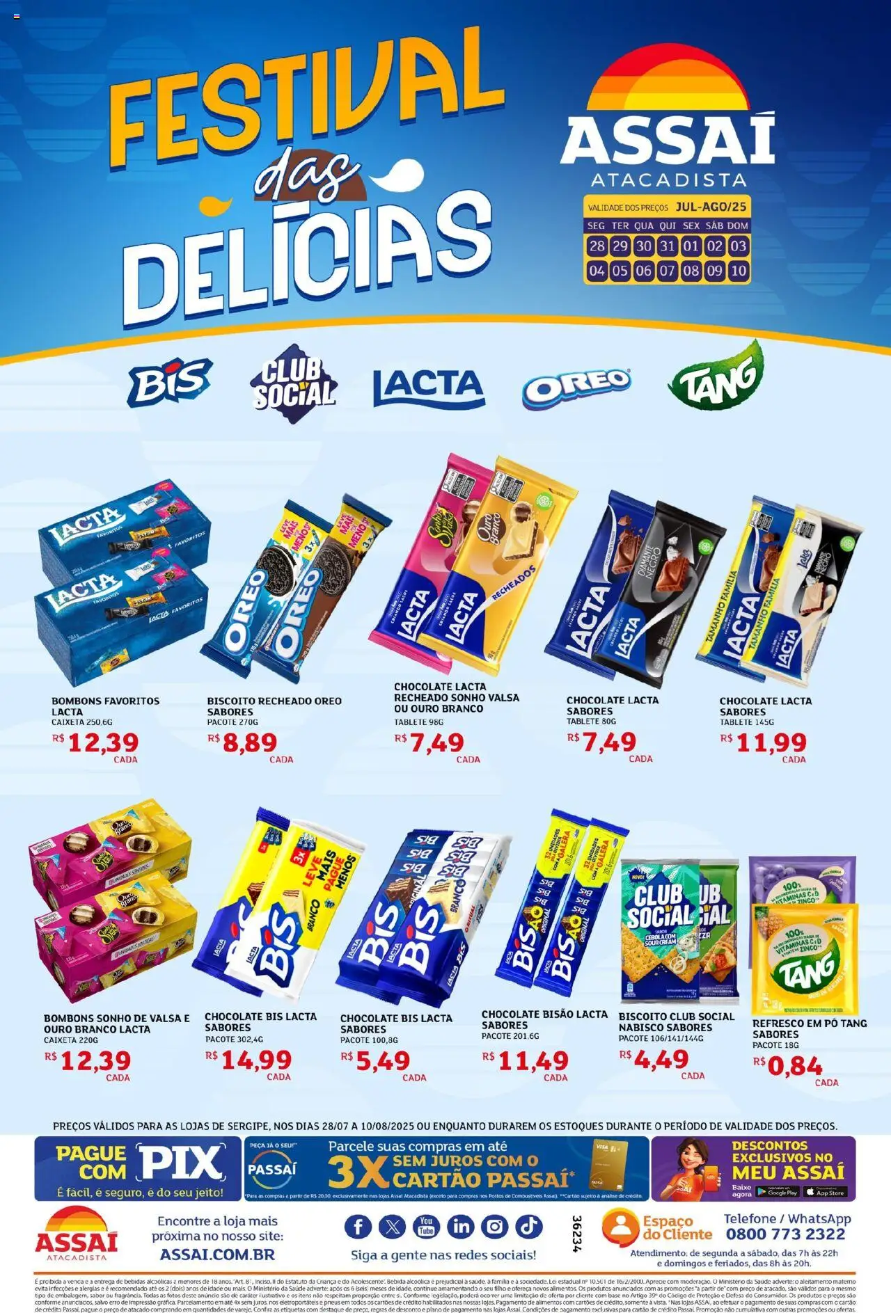 Assaí Atacadista folheto "Encarte - SE" válido a partir de 28/07/2025 - número de página 1 - Pá, Telefone, Sonho, Bebidas, Pneus, Base, Bebida, Biscoito