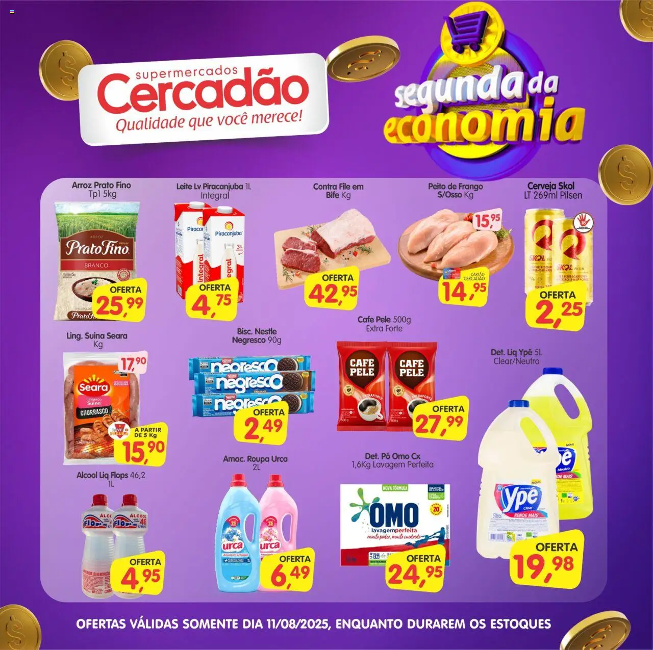 Cercadão folheto "Ofertas da semana" válido a partir de 11/08/2025 - número de página 1 - Café, Cerveja, Arroz, Leite, Frango, Peito de frango, Pó, Contra filé