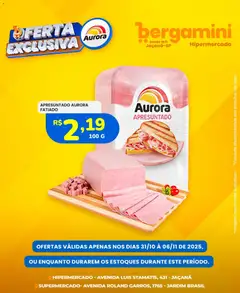Pré-Visualização do folheto "Ofertas Aurora" da loja Supermercado Bergamini válido a partir de 31/10/2025