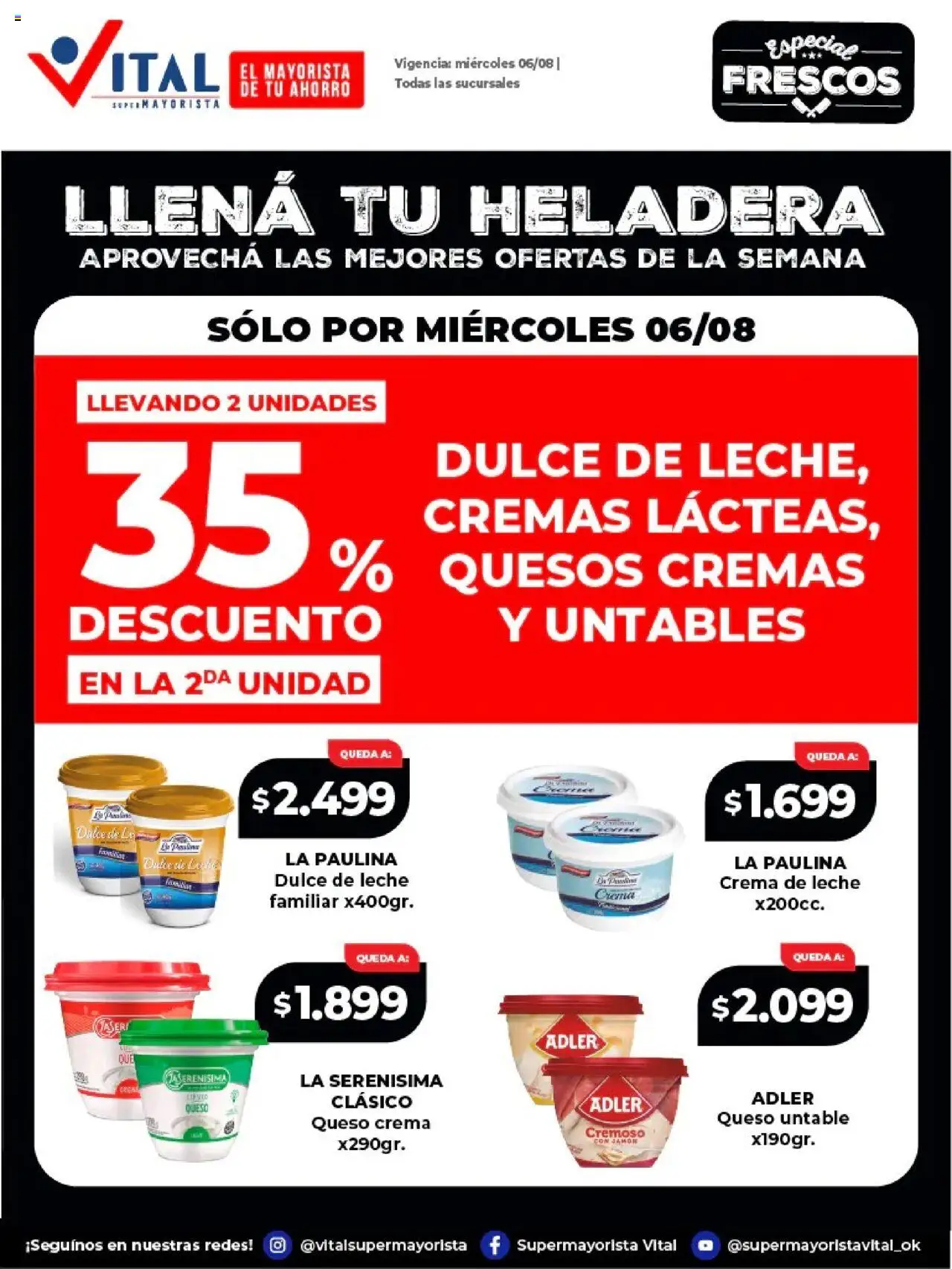 Vital Llená tu heladera del 06/08/2025 >> Catálogo - Heladera, Crema de leche, Queso crema, Leche, Crema, Jamón, Dulce, Untable