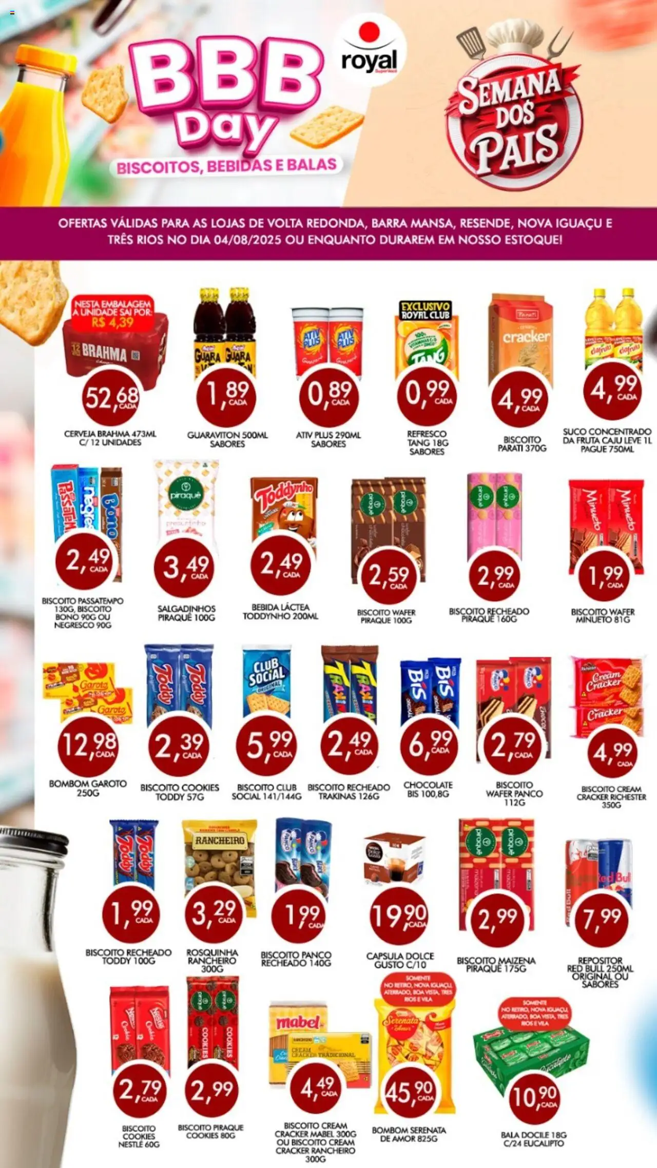 Royal Supermercados folheto "Ofertas BBB Day" válido a partir de 04/08/2025 - número de página 1 - Chocolate, Cookies, Caju, Salgadinhos, Bebida, Biscoito, Bala, Rosquinha