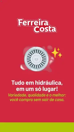 Pré-Visualização do folheto "Ofertas hidráulica" da loja Ferreira Costa válido a partir de 10/10/2025