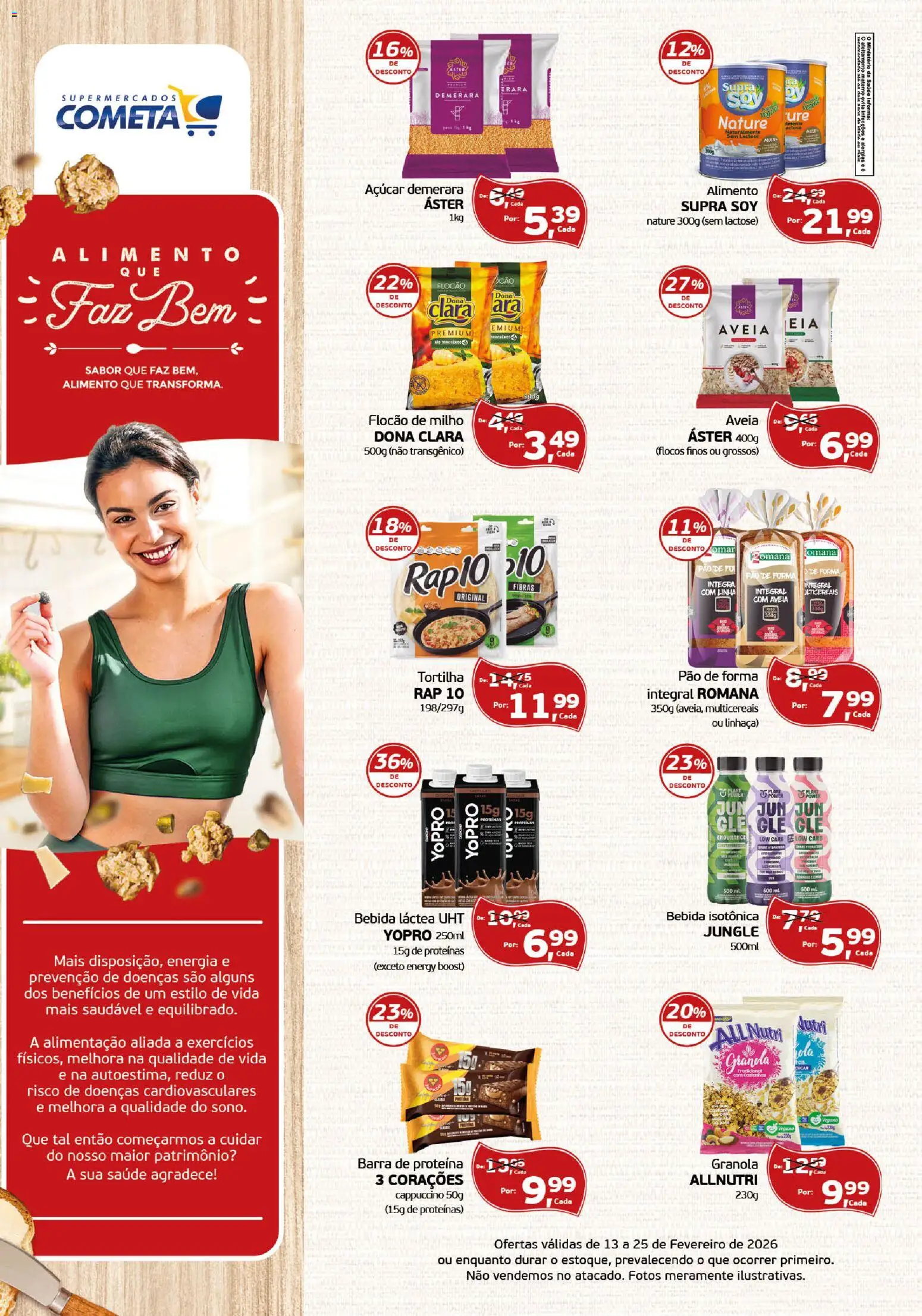 Pré-Visualização do folheto "Ofertas Alimento Que Faz Bem" da loja Cometa Supermercados válido a partir de 13/02/2026 - Pão, Bebida, Granola, Aveia, Proteína, Cappuccino, Açúcar demerara, Flocos