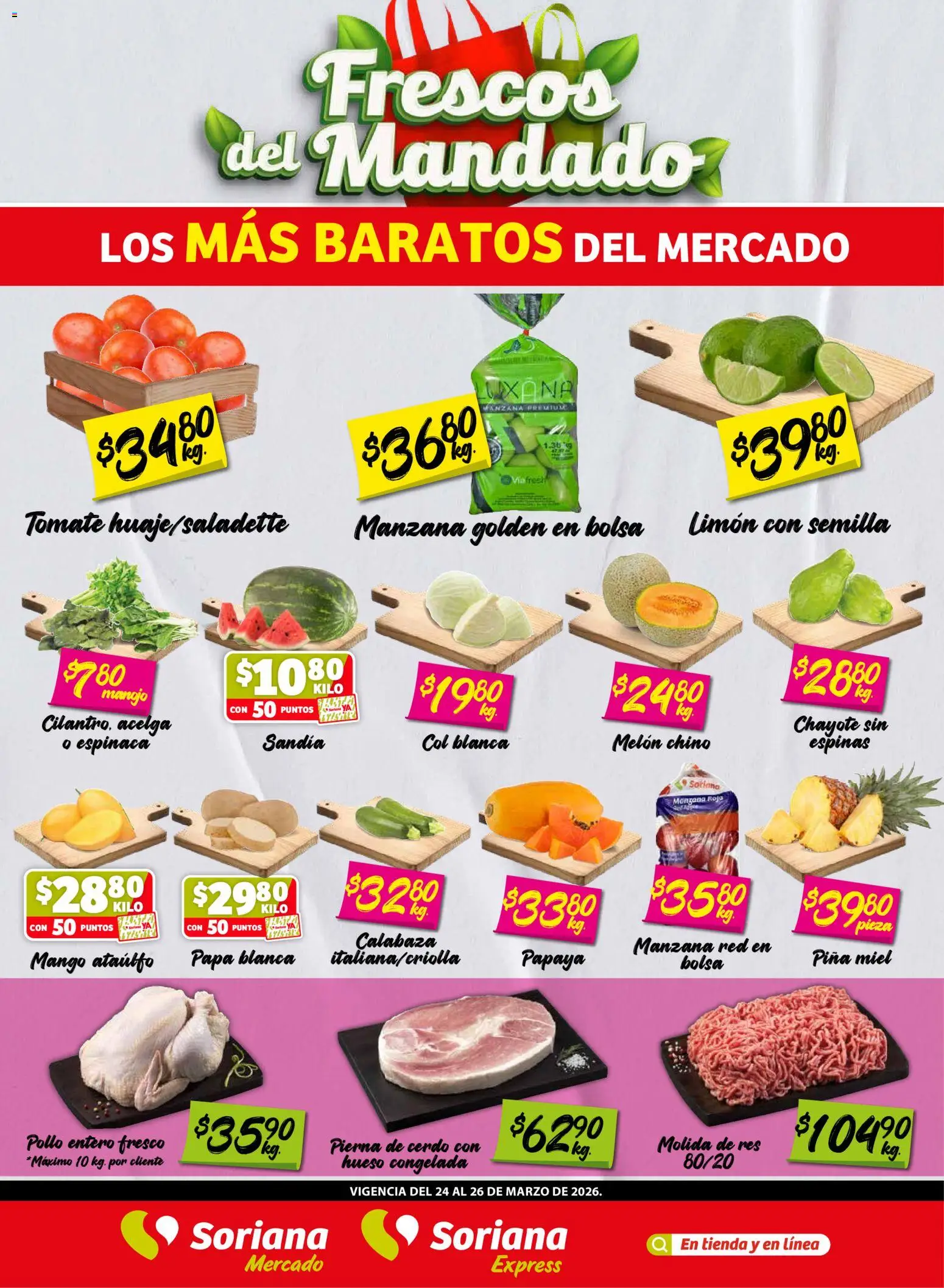 Vista previa las ofertas de la tienda Soriana - Soriana Frescos del Mandado Mercado: BCS, Son y Sin desde el 24/03/2026 - Papa, Manzana, Sandía, Limón, Acelga, Miel, Res, Pierna de cerdo