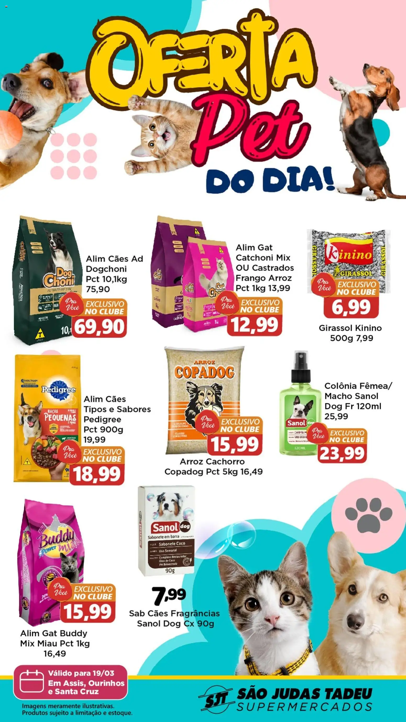 Pré-Visualização do folheto "São Judas Tadeu ofertas Pet" da loja São Judas Tadeu válido a partir de 19/03/2026