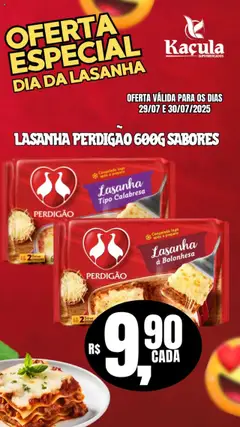 Pré-Visualização do folheto "Ofertas Dia da Lasanha" da loja Kaçula válido a partir de 29/07/2025