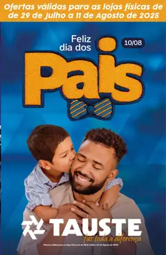 Pré-Visualização do folheto "Ofertas Especial Dia dos Pais" da loja Tauste válido a partir de 29/07/2025