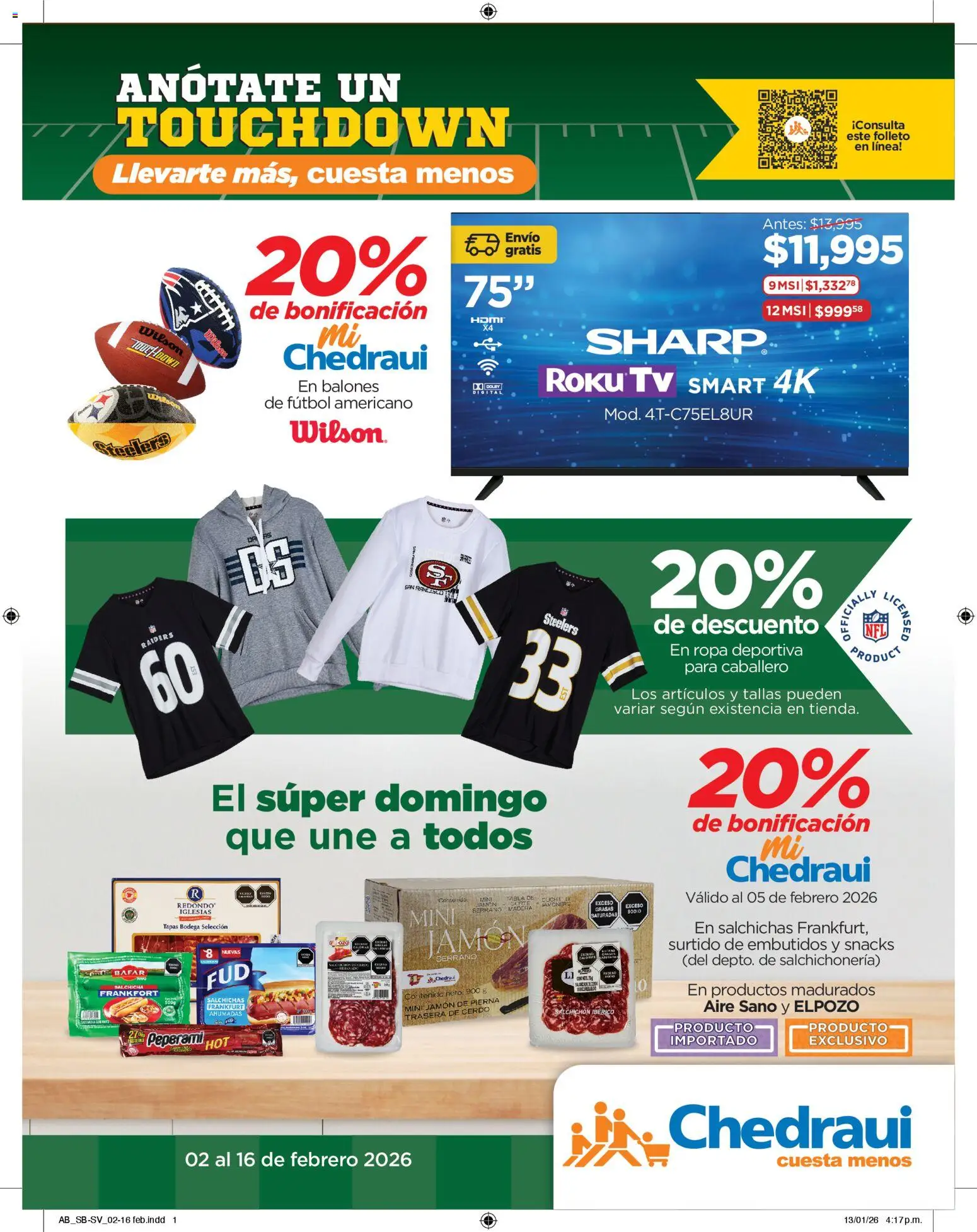 Vista previa las ofertas de la tienda Chedraui - Folleto desde el 02/02/2026 - Ropa, Snacks, Cerdo, Jamón, Salchicha, Embutidos, Salchichas