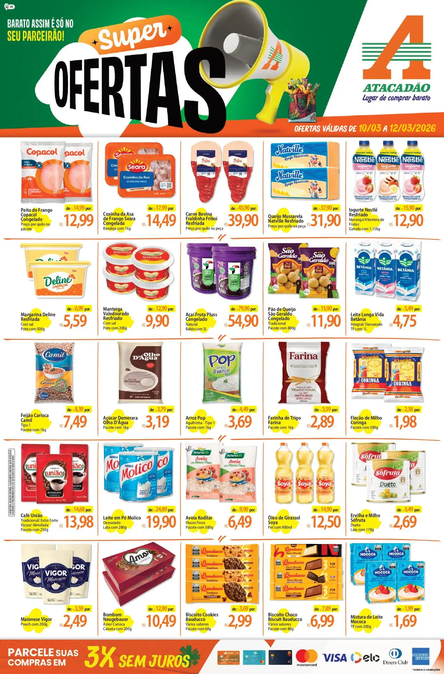 Pré-Visualização do folheto "Atacadão ofertas - PE" da loja Atacadão válido a partir de 10/03/2026 - Frutas, Biscoito, Carne, Farinha de trigo, Fraldinha, Pó, Carne bovina, Maionese vigor