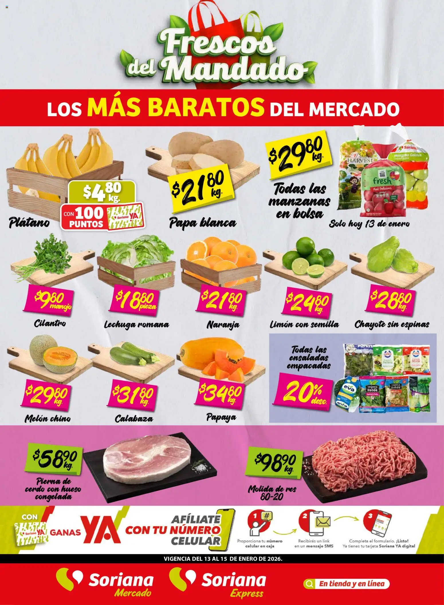 Vista previa las ofertas de la tienda Soriana - Frescos del Mandado Mercado: Tamaulipas Frescos del Mandado Mercado: Tamaulipas desde el 13/01/2026 - Manzanas, Bolsa, Plátano, Limón, Calabaza, Caja, Res, Pierna de cerdo