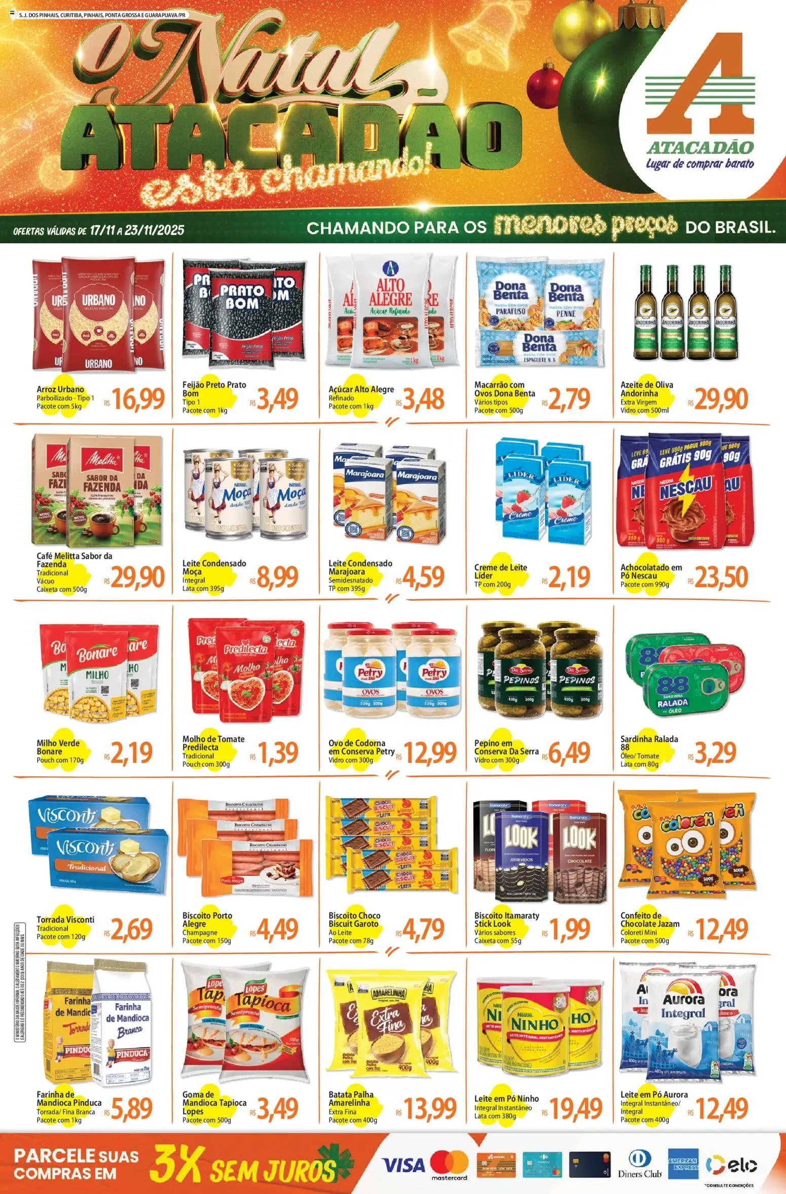 Pré-Visualização do folheto "Ofertas - PR" da loja Atacadão válido a partir de 17/11/2025 - Leite condensado, Feijão, Açúcar, Mandioca, Nescau, Copos, Leite em pó, Farinha
