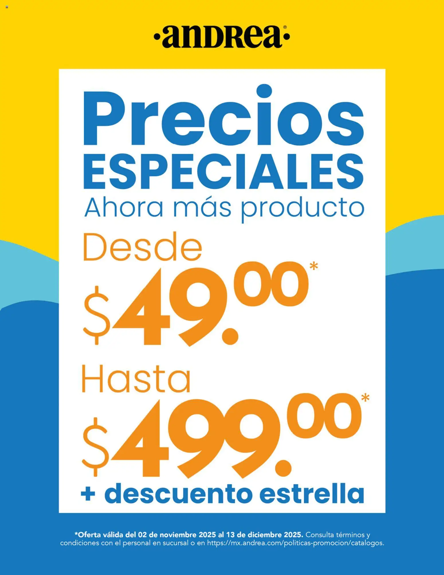 Vista previa las ofertas de la tienda Andrea - Catálogo Precios Especiales desde el 02/11/2025 