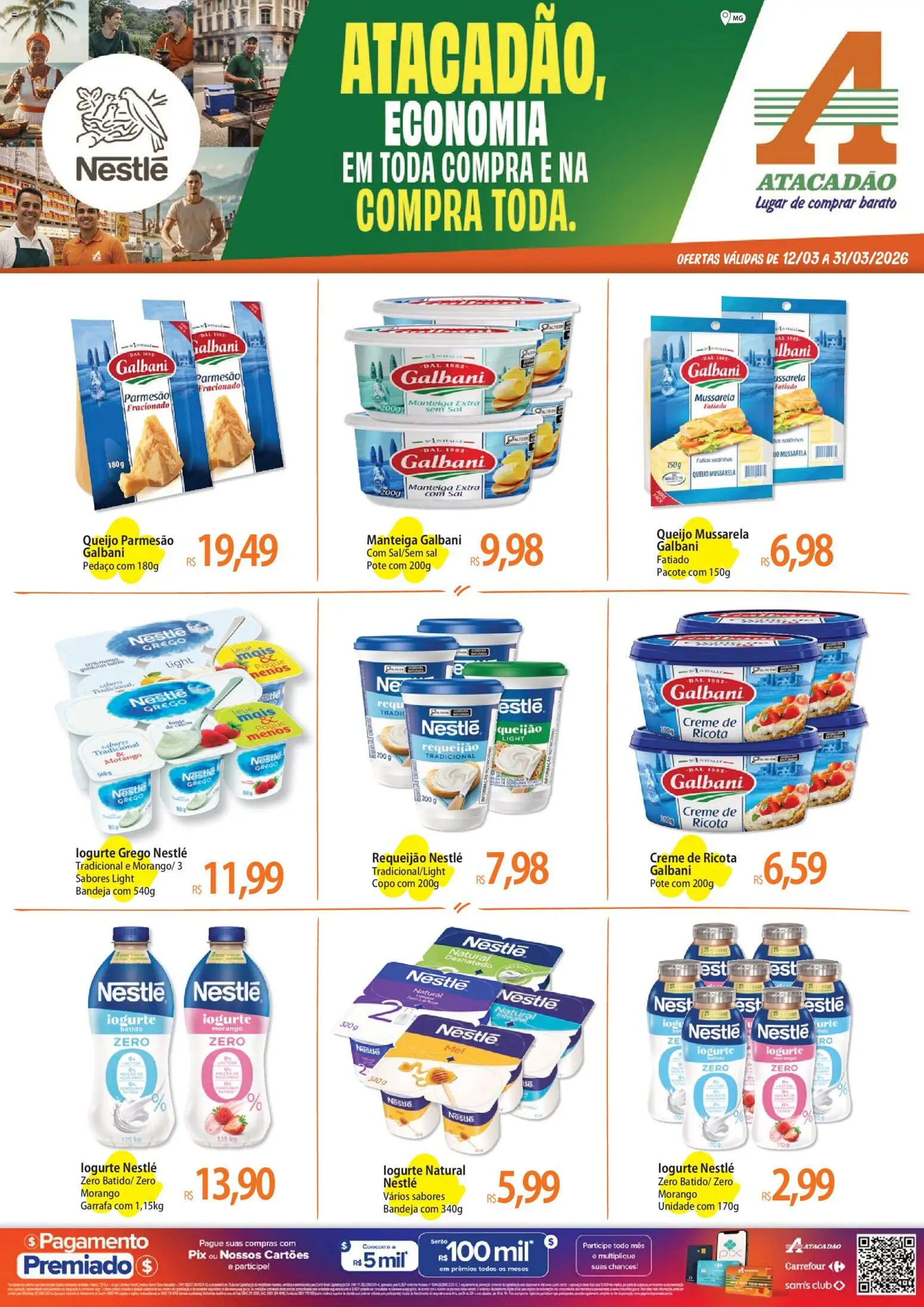 Pré-Visualização do folheto "Atacadão ofertas - MG" da loja Atacadão válido a partir de 12/03/2026 - Sal, Iogurte, Mussarela, Manteiga, Requeijão, Bandeja, Ricota, Queijo parmesão