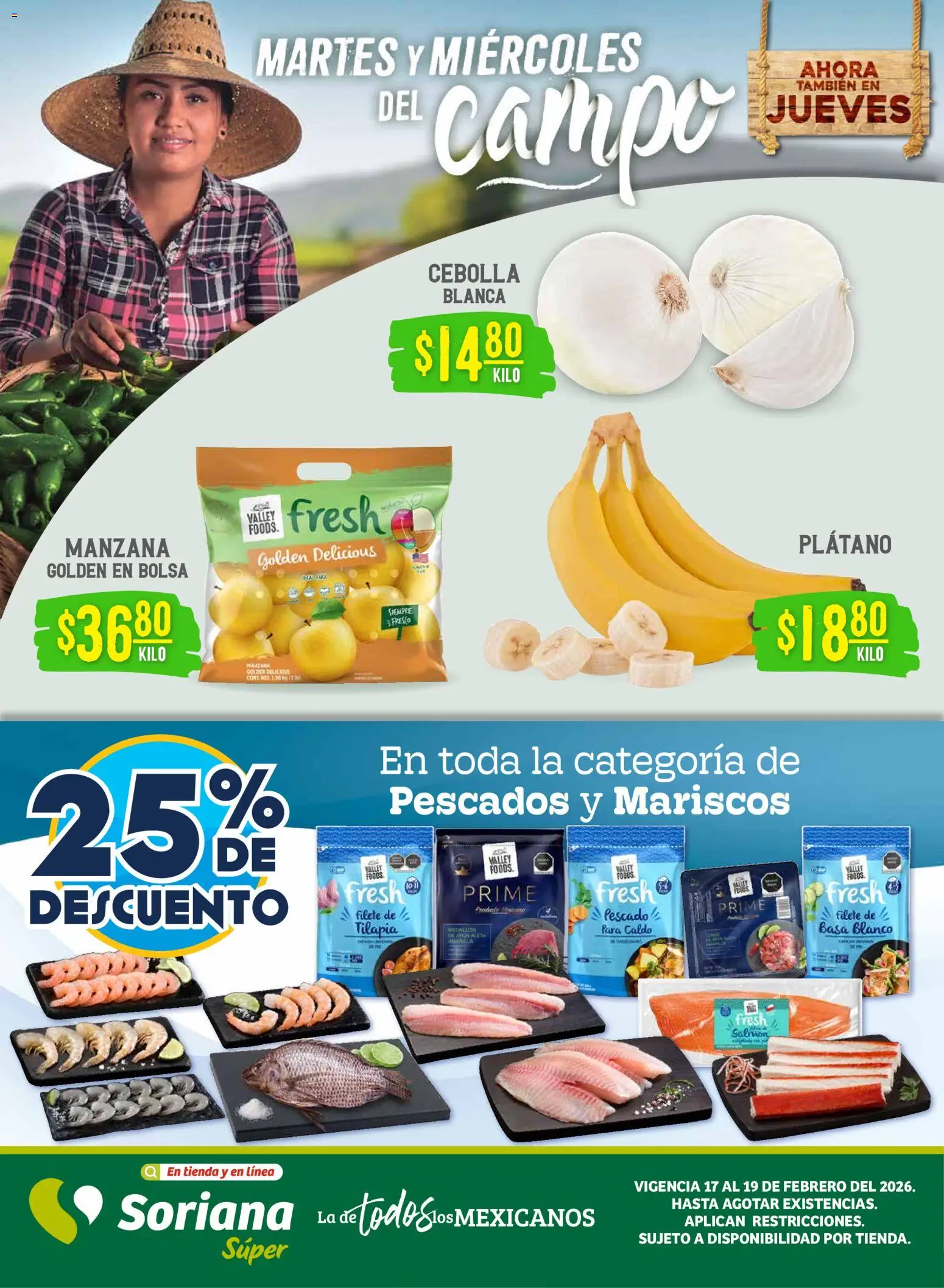 Vista previa las ofertas de la tienda Soriana - Martes y Miércoles del Campo Súper: Saltillo y Torreón desde el 17/02/2026 - Mariscos, Manzana, Bolsa, Plátano, Pescados, Tilapia, Filete, Salmón
