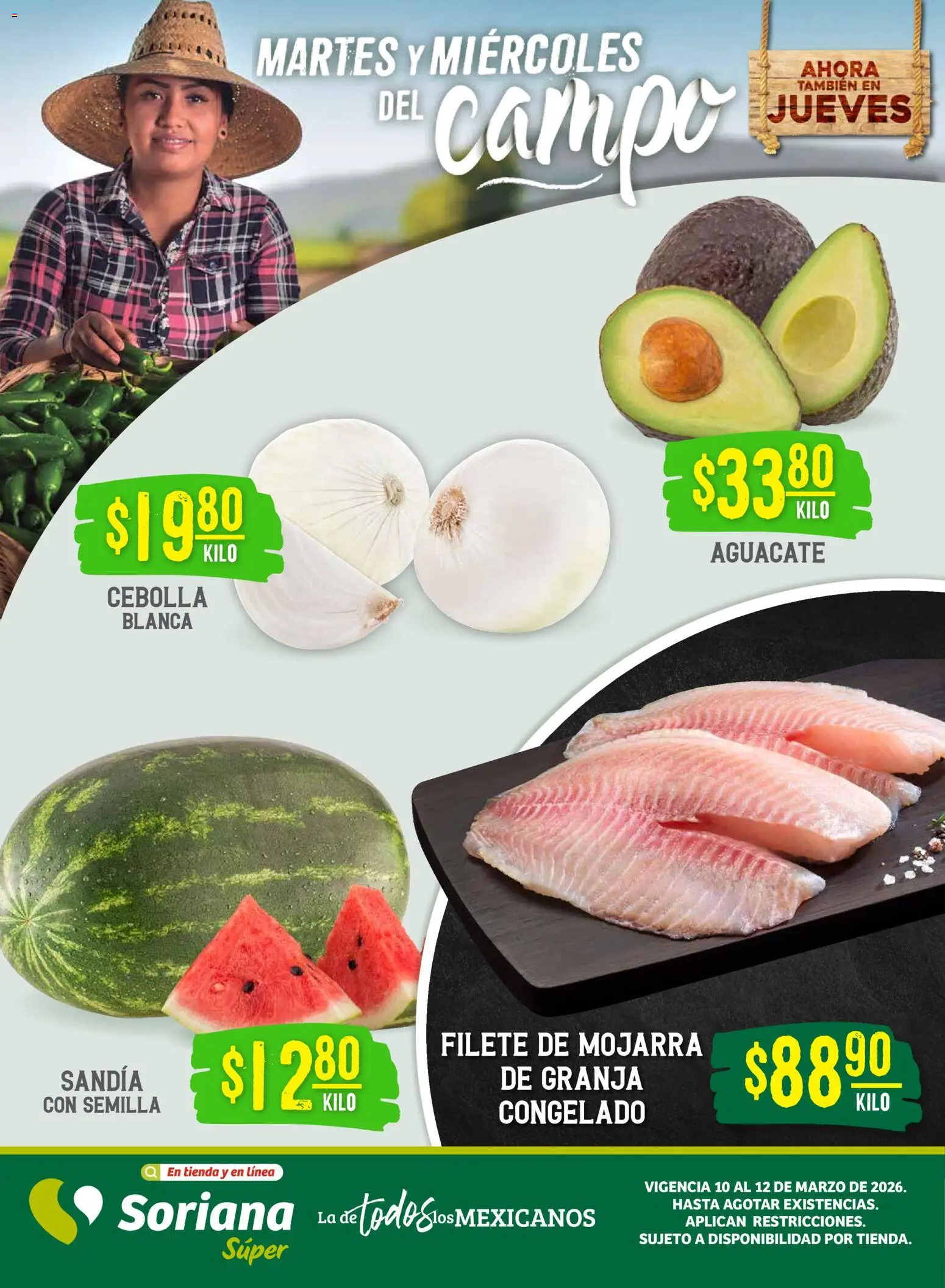 Vista previa las ofertas de la tienda Soriana - Soriana Martes y Miércoles del Campo Súper: Chih, Delicias, Dur y Coah (excepto Saltillo) desde el 10/03/2026 - Aguacate, Sandía, Cebolla, Filete