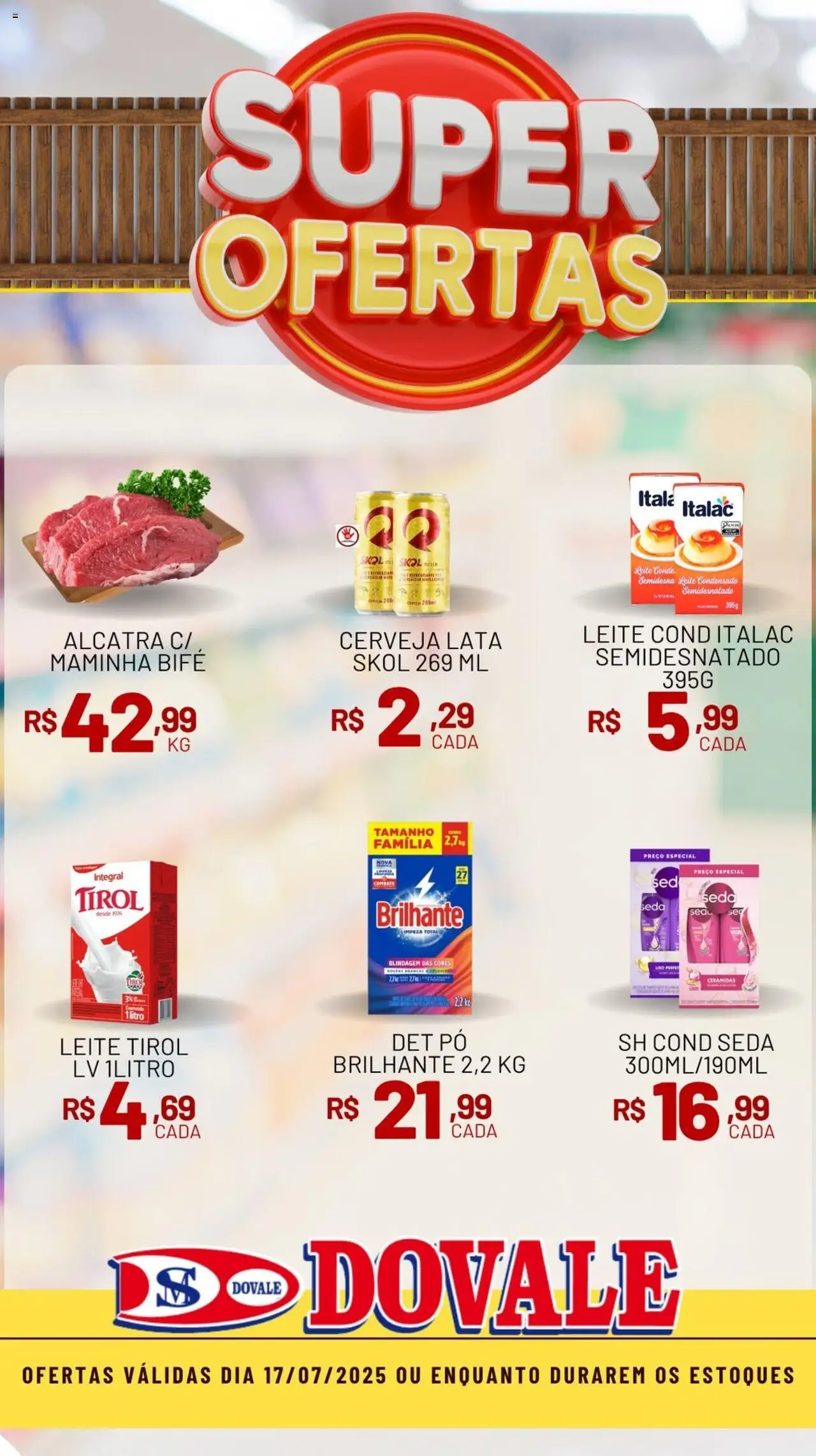 Dovale folheto "Super Ofertas" válido a partir de 17/07/2025 - número de página 1 - Pó, Alcatra, Maminha, Leite, Cerveja, Leite condensado