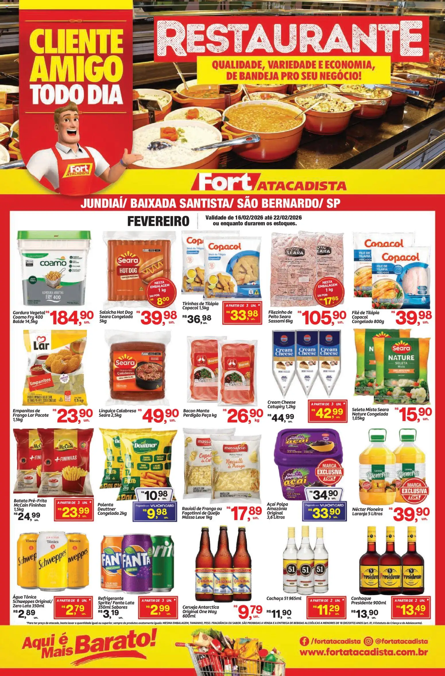 Pré-Visualização do folheto "Ofertas Food Service" da loja Fort Atacadista válido a partir de 16/02/2026 - Água, Queijo, Suco, Massa, Água tônica, Linguiça, Filé de tilápia, Tilápia