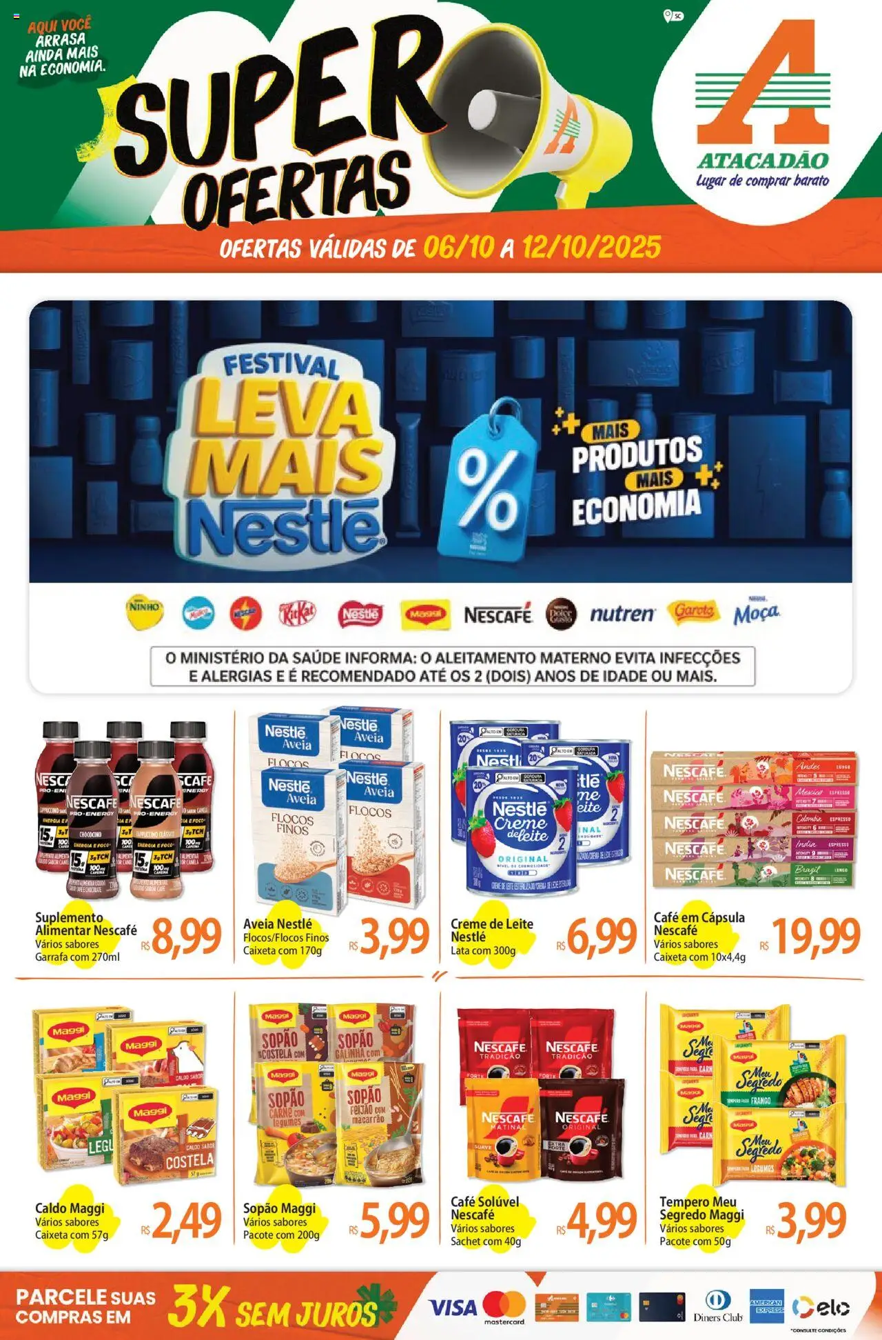 Pré-Visualização do folheto "Ofertas - SC" da loja Atacadão válido a partir de 06/10/2025 - Macarrão, Carne, Canela, Creme de leite, Creme, Cappuccino, Café solúvel, Flocos