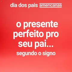 Pré-Visualização do folheto "Ofertas da semana" da loja Lojas Americanas válido a partir de 12/08/2025