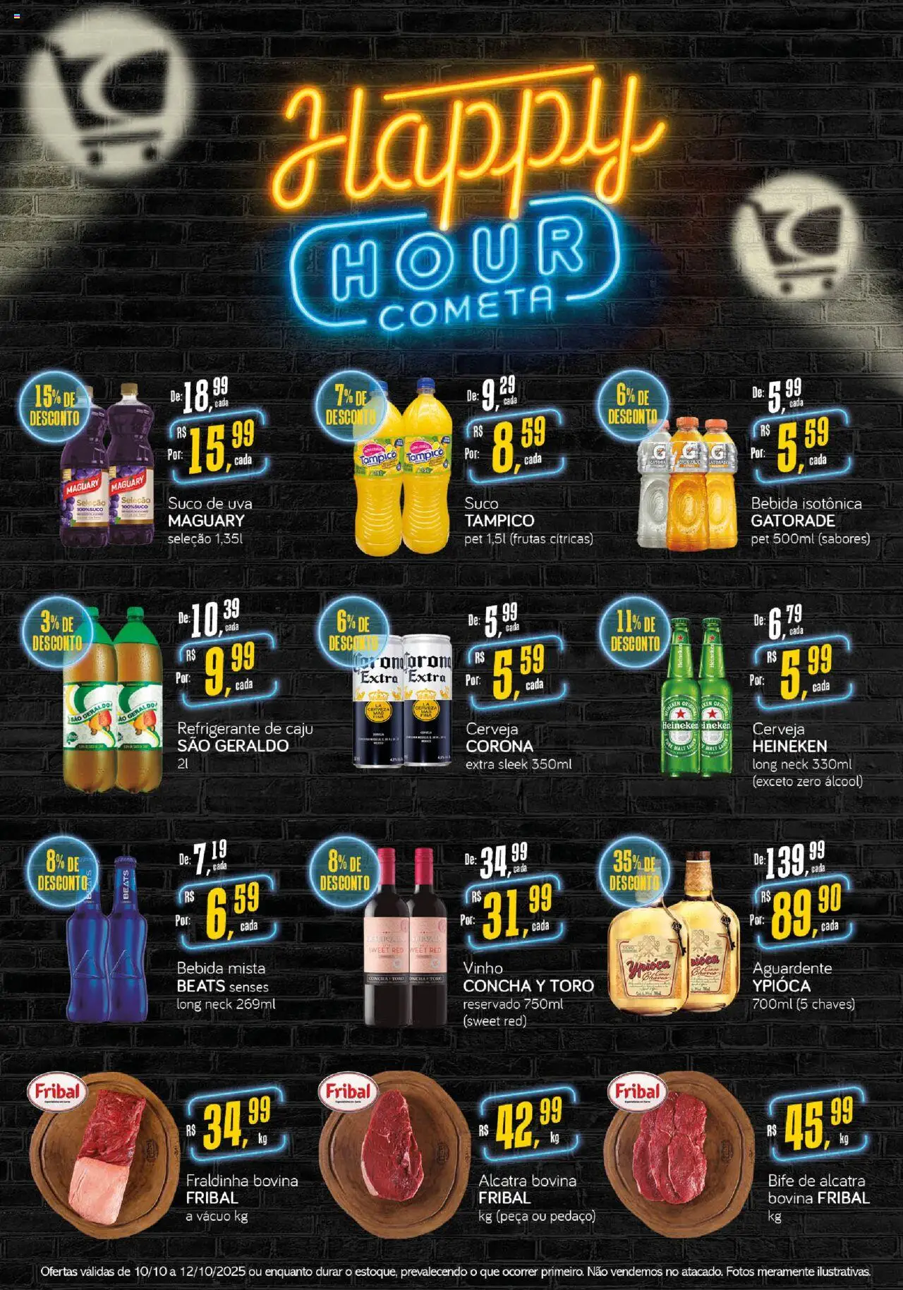 Cometa Supermercados folheto "Ofertas Happy Hour" válido a partir de 10/10/2025 - número de página 1 - Frutas, Cerveja, Caju, Uva, Bebida, Suco, Refrigerante, Bife de alcatra