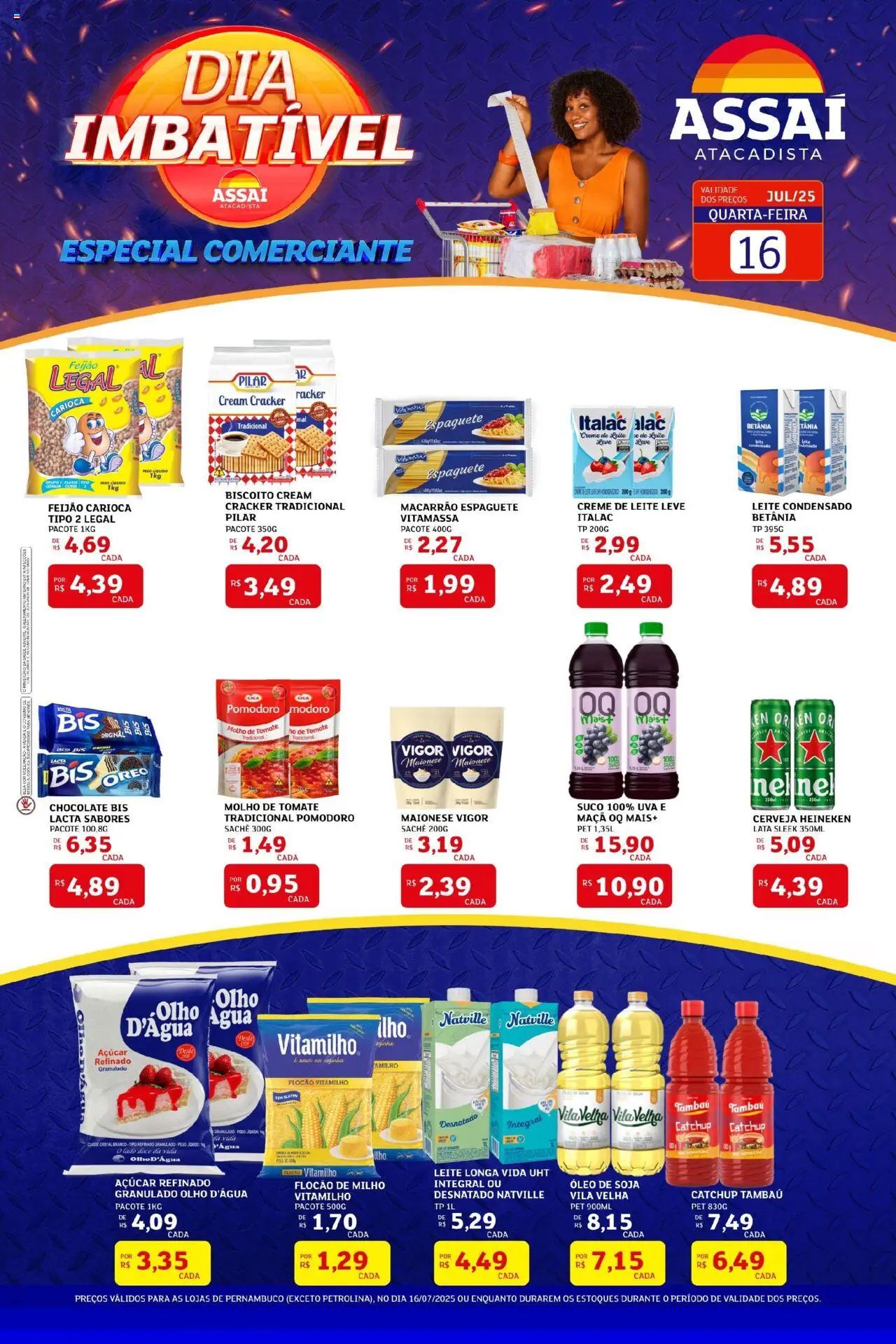 Assaí Atacadista folheto "Encarte - PE" válido a partir de 16/07/2025 - número de página 1 - Maionese vigor, Espaguete, Tomate, Leite, Heineken, Creme, Maionese, Milho