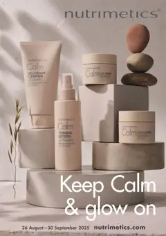 Preview of catalogue Nutrimetics Brochure Keep Calm & glow on from shop Nutrimetics valid 26/08/2025
