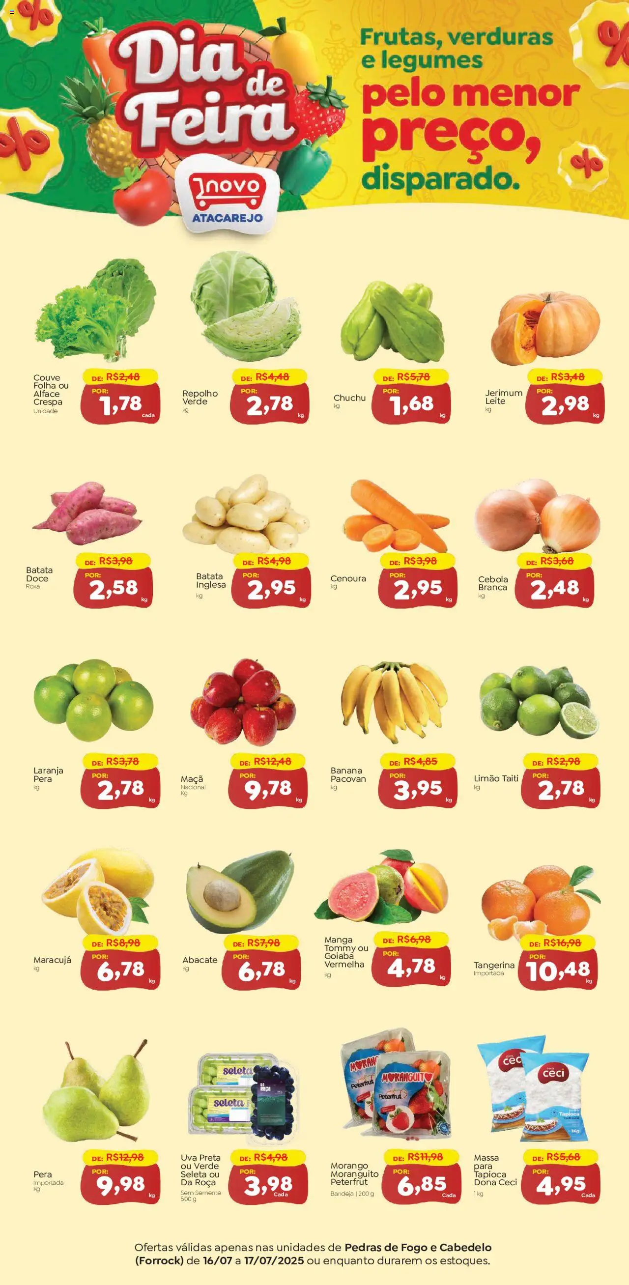 Novo Atacarejo folheto "Ofertas Dia de Feira" válido a partir de 16/07/2025 - número de página 1 - Goiaba, Cebola, Tapioca, Repolho, Cenoura, Alface, Doce, Batata