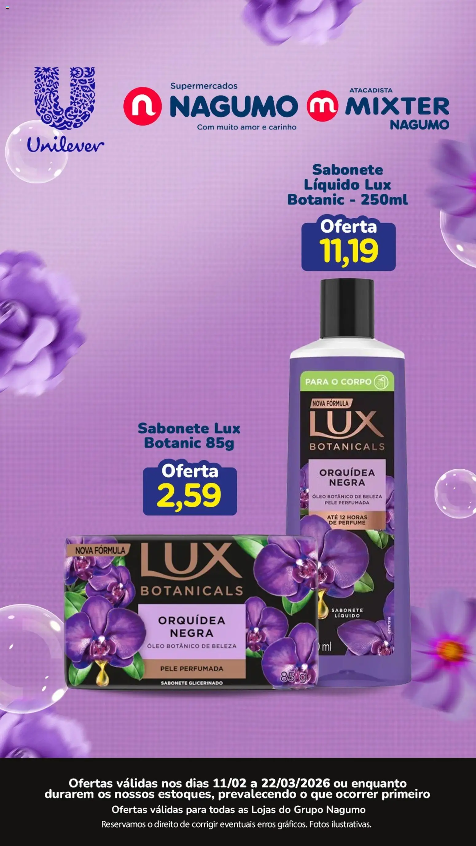 Pré-Visualização do folheto "Nagumo ofertas Unilever" da loja Nagumo válido a partir de 11/03/2026 - Perfume, Orquídea, Óleo, Sabonete, Sabonete líquido