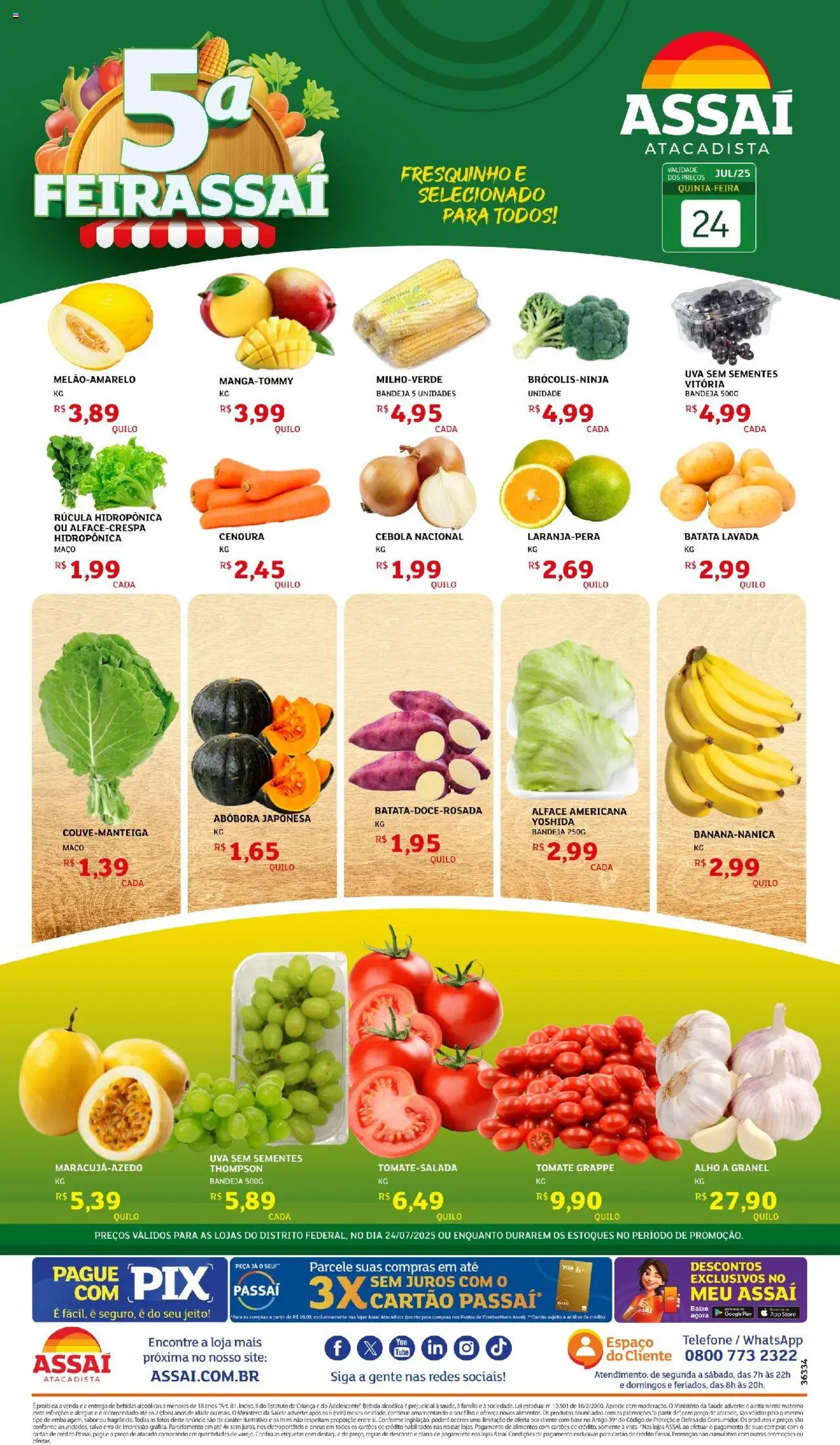 Assaí Atacadista folheto "Encarte - DF" válido a partir de 24/07/2025 - número de página 1 - Tomate, Rúcula, Uva, Pneus, Base, Bebida, Alface, Telefone