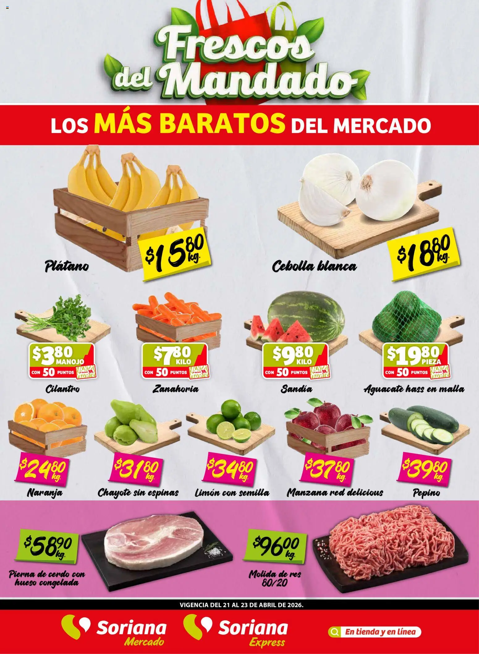 Vista previa las ofertas de la tienda Soriana - Soriana Frescos del Mandado Mercado: BC Sur, Sonora y Sinaloa desde el 21/04/2026 