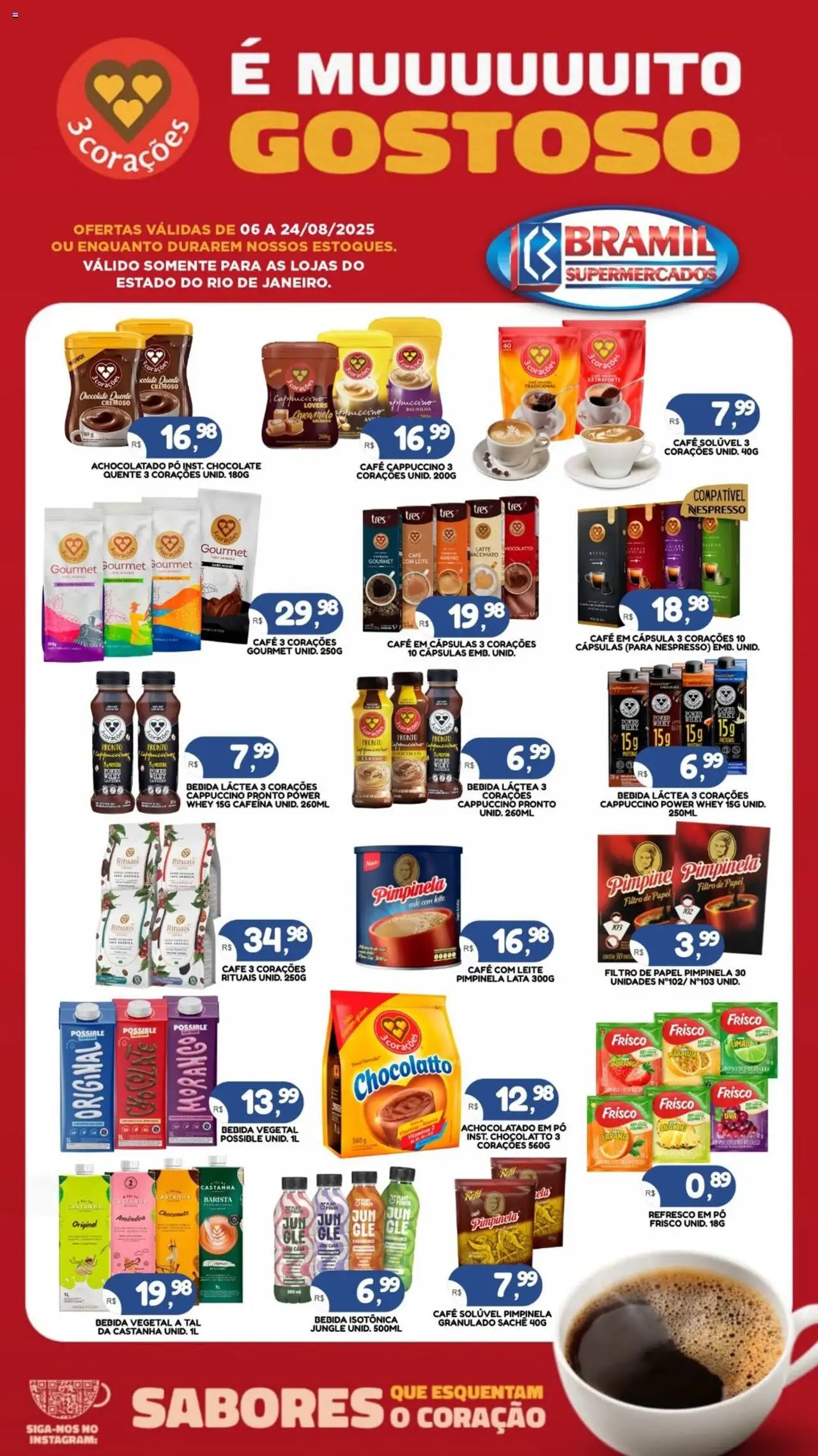 Bramil Supermercados folheto "Ofertas 3 Corações" válido a partir de 06/08/2025 - número de página 1 - Chocolate quente, Leite, Baunilha, Pó, Cappuccino, Achocolatado, Café solúvel, Refresco