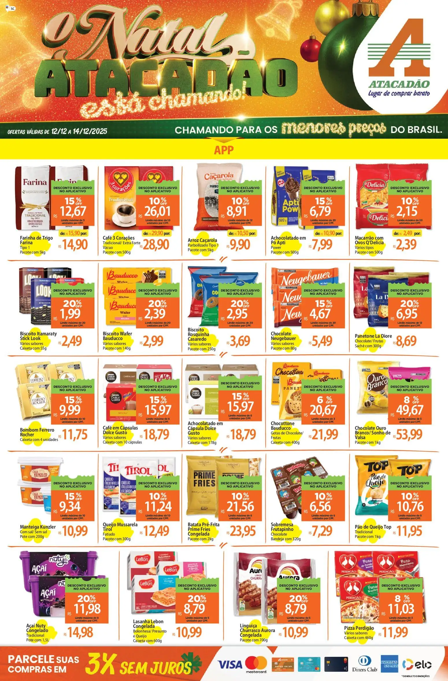 Pré-Visualização do folheto "Ofertas - SC" da loja Atacadão válido a partir de 12/12/2025 - Açaí, Chocolate, Macarrão, Biscoito, Frango, Presunto, Bandeja, Neugebauer