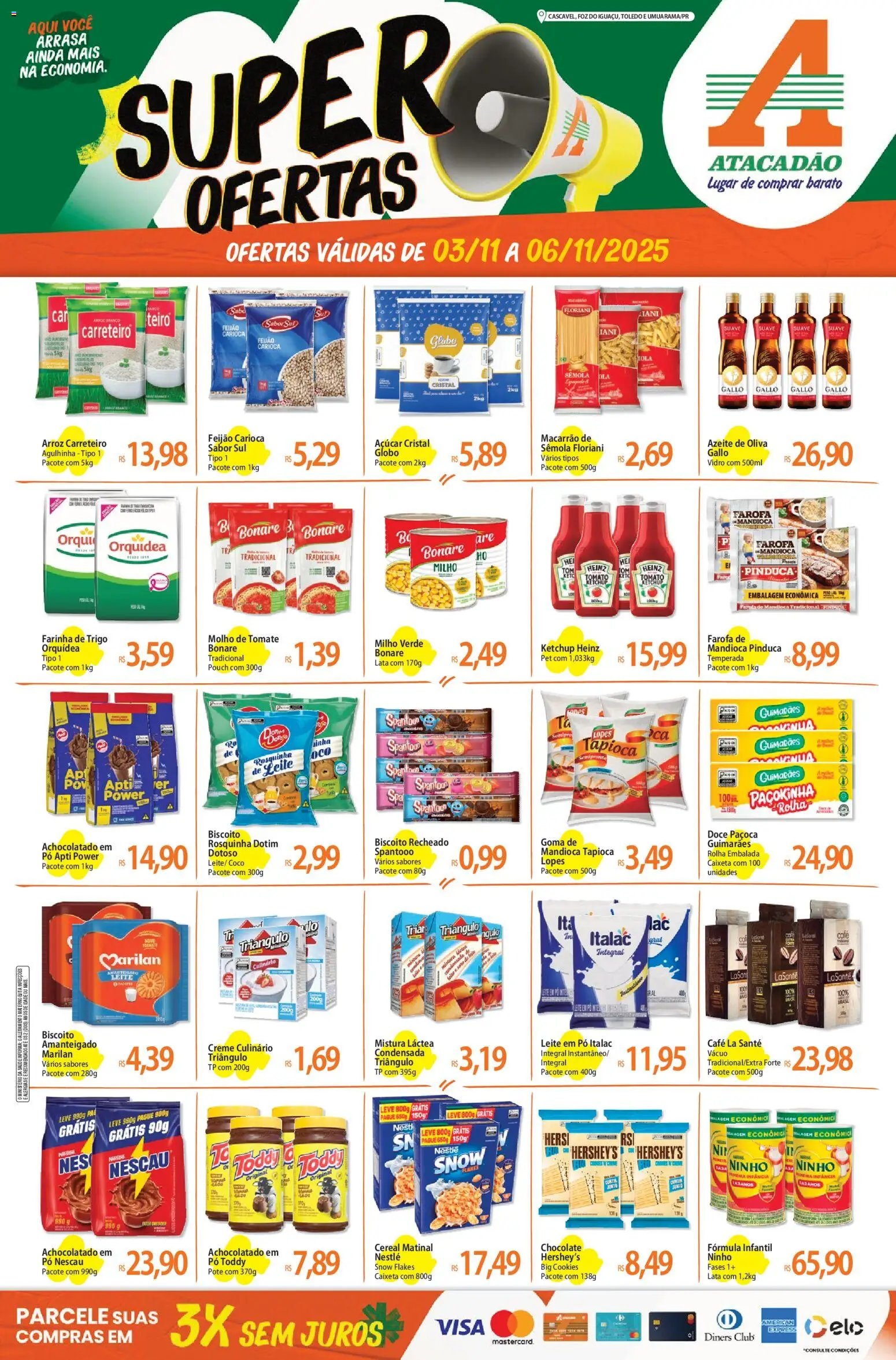 Pré-Visualização do folheto "Ofertas - PR" da loja Atacadão válido a partir de 03/11/2025 - Cookies, Macarrão, Azeite de oliva, Farinha de trigo, Pó, Rosquinha, Biscoito recheado, Açúcar cristal