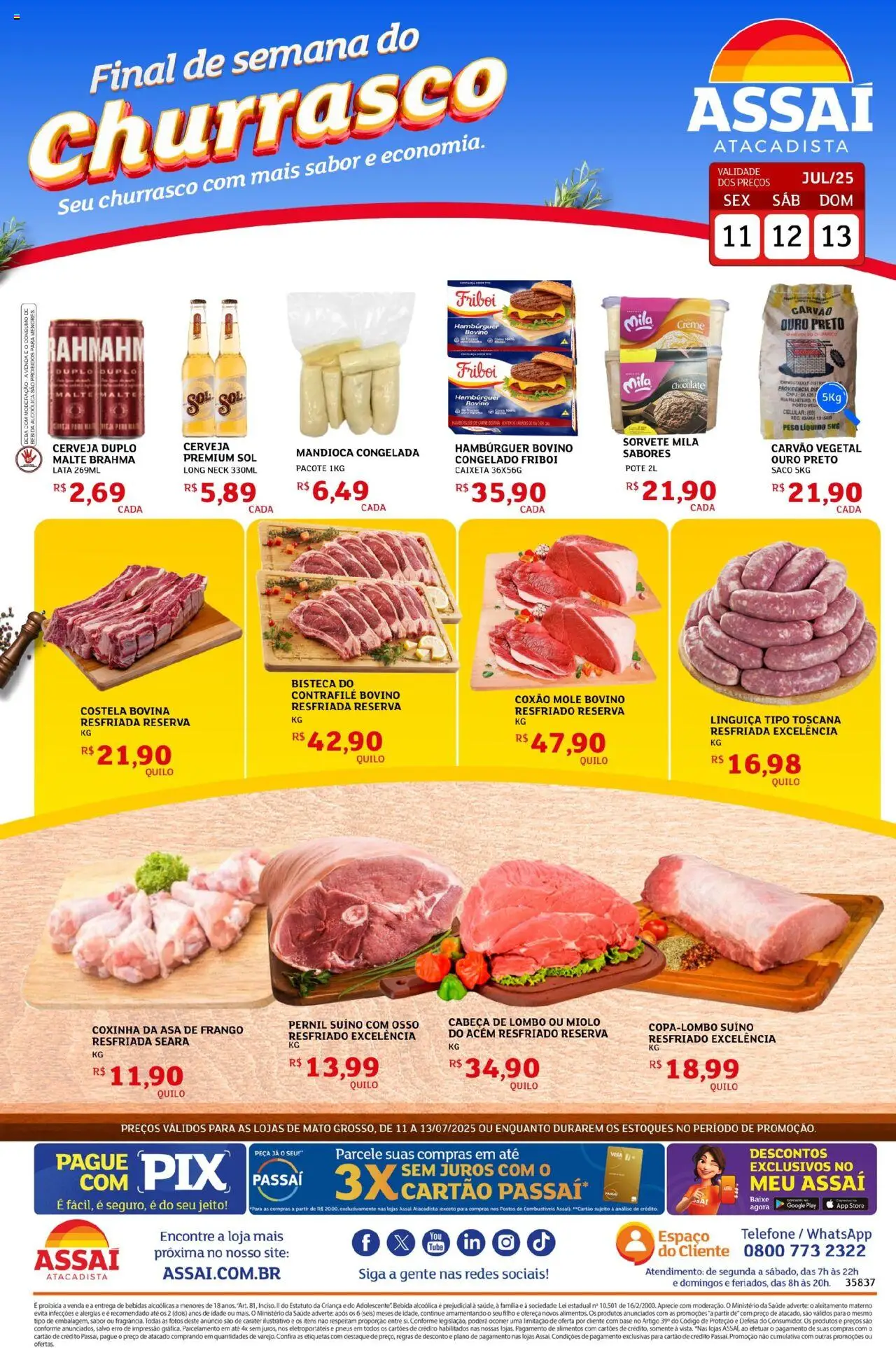 Assaí Atacadista folheto "Encarte - MT" válido a partir de 11/07/2025 - número de página 1 - Carvão vegetal, Celular, Mandioca, Acém, Bebidas, Cerveja, Creme, Telefone