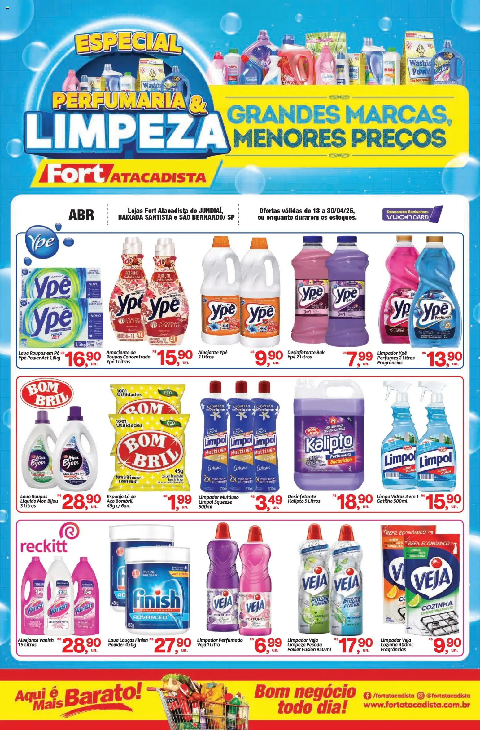 Pré-Visualização do folheto "Fort Atacadista ofertas Perfumaria e Limpeza" da loja Fort Atacadista válido a partir de 13/04/2026 - Desinfetante, Vanish, Amaciante, Pó, Esponja, Desengordurante, Esponja de aço, Limpador multiuso