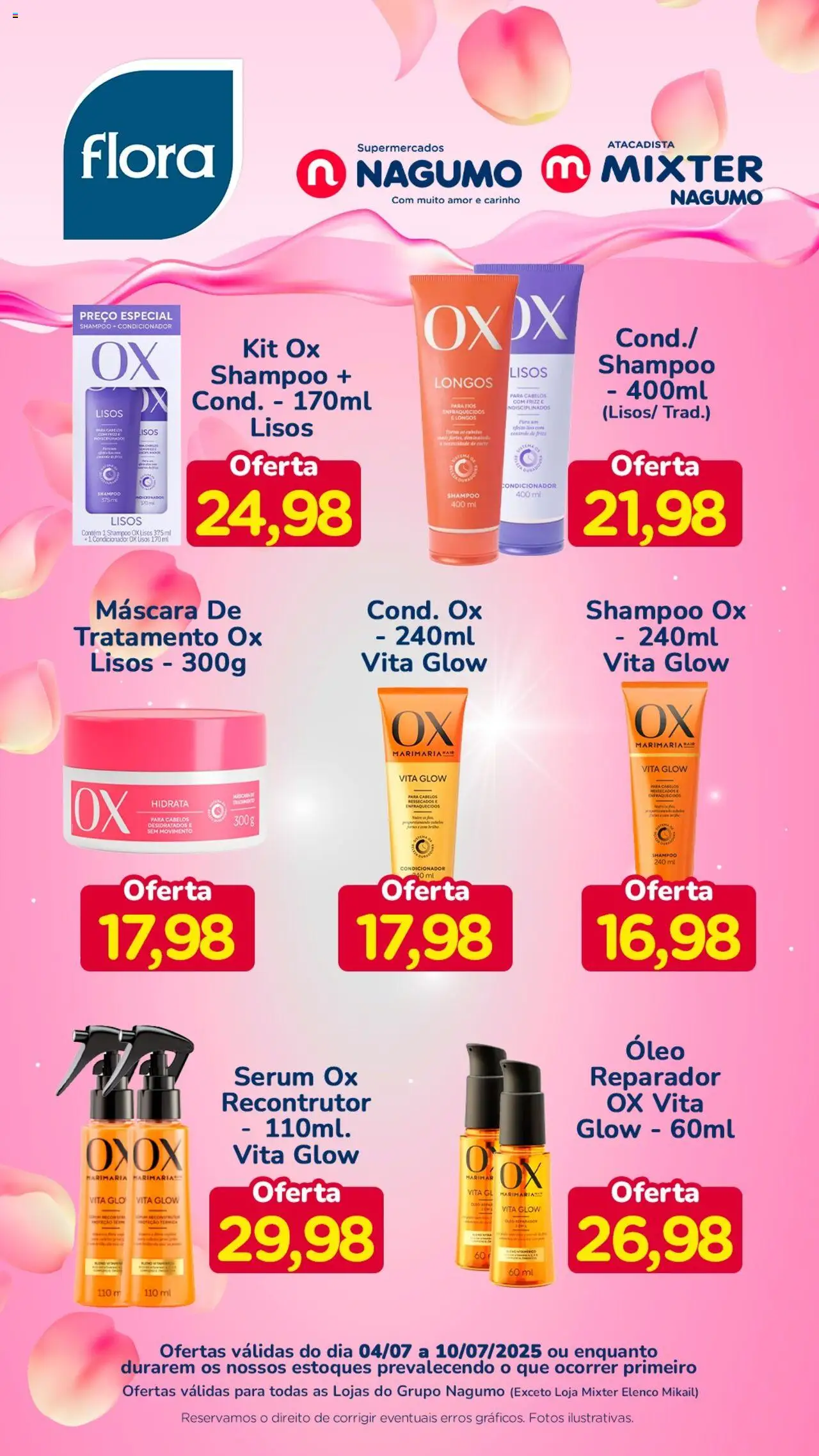 Nagumo folheto "Ofertas Flora" válido a partir de 04/07/2025 - número de página 1 - Shampoo, Condicionador, Óleo, Sérum