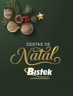 Pré-Visualização do folheto "Ofertas Cestas de Natal" da loja Bistek Supermercados válido a partir de 27/10/2025