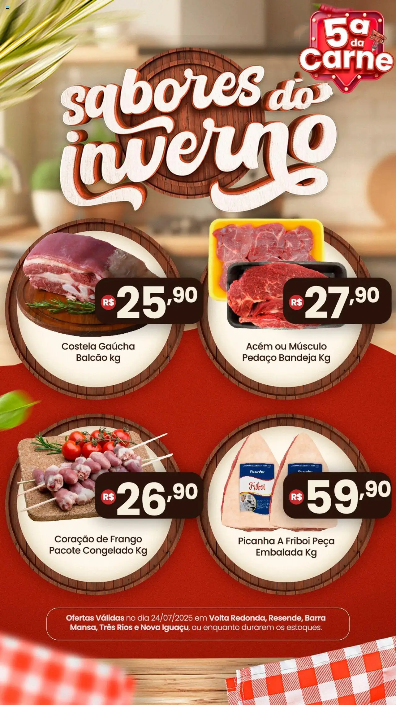 Royal Supermercados folheto "Ofertas Quinta da Carne" válido a partir de 24/07/2025 - número de página 1 - Acém, Picanha, Coração de frango, Carne, Bandeja, Frango
