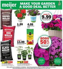 Ad Preview of Meijer Meijer Make Your Garden a Good Deal Better from 04/22/2026