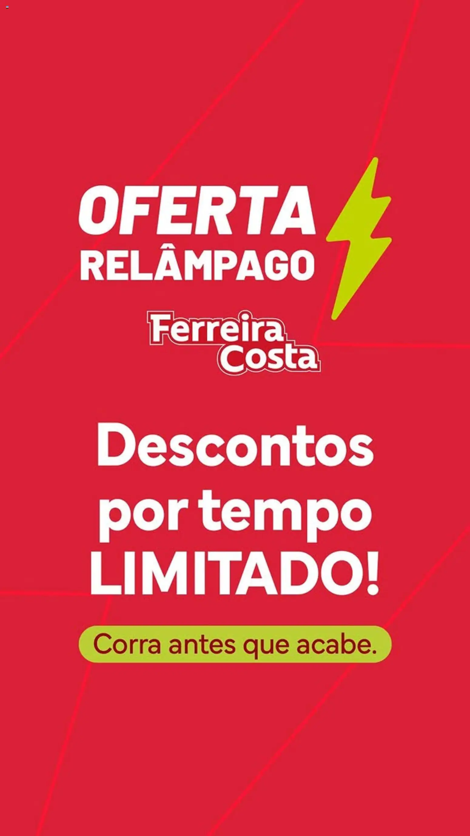 Pré-Visualização do folheto "Ferreira Costa - Ofertas atuais" da loja Ferreira Costa válido a partir de 16/04/2026