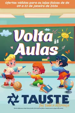 Pré-Visualização do folheto "Ofertas Especial Volta as Aulas" da loja Tauste válido a partir de 09/01/2026