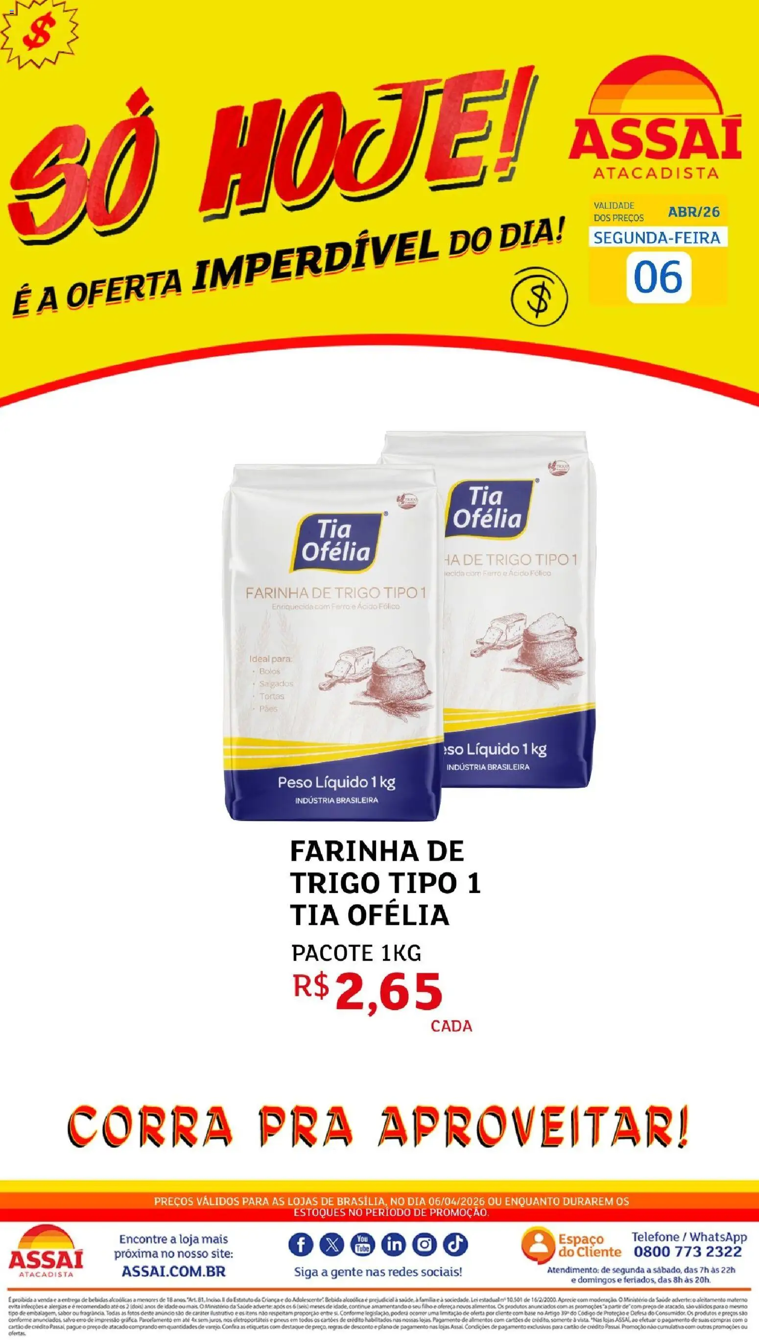 Pré-Visualização do folheto "Assaí Atacadista ofertas - DF" da loja Assaí Atacadista válido a partir de 06/04/2026 - Telefone, Bebidas, Base, Bebida, Ferro, Farinha de trigo, Alimentos, Farinha