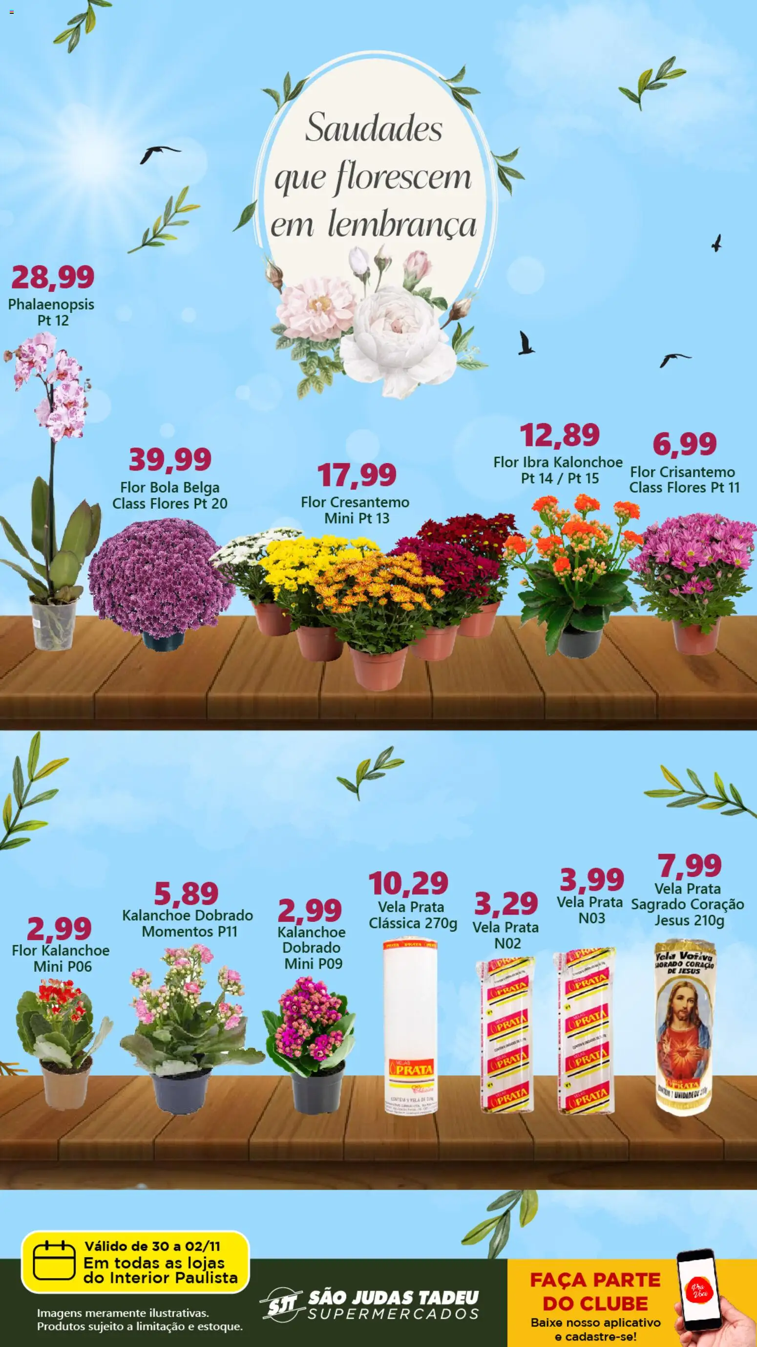 Pré-Visualização do folheto "Ofertas Flores" da loja São Judas Tadeu válido a partir de 30/10/2025